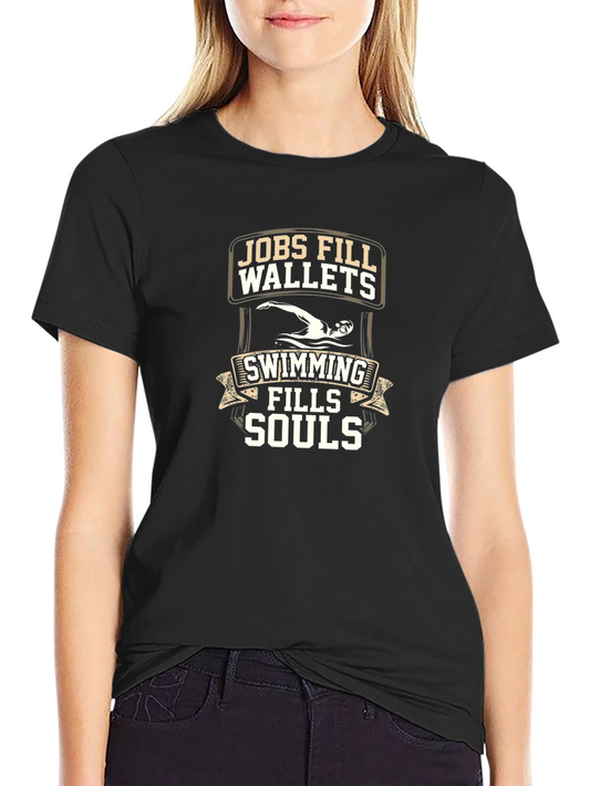 Swimming Fills Souls T-Shirt