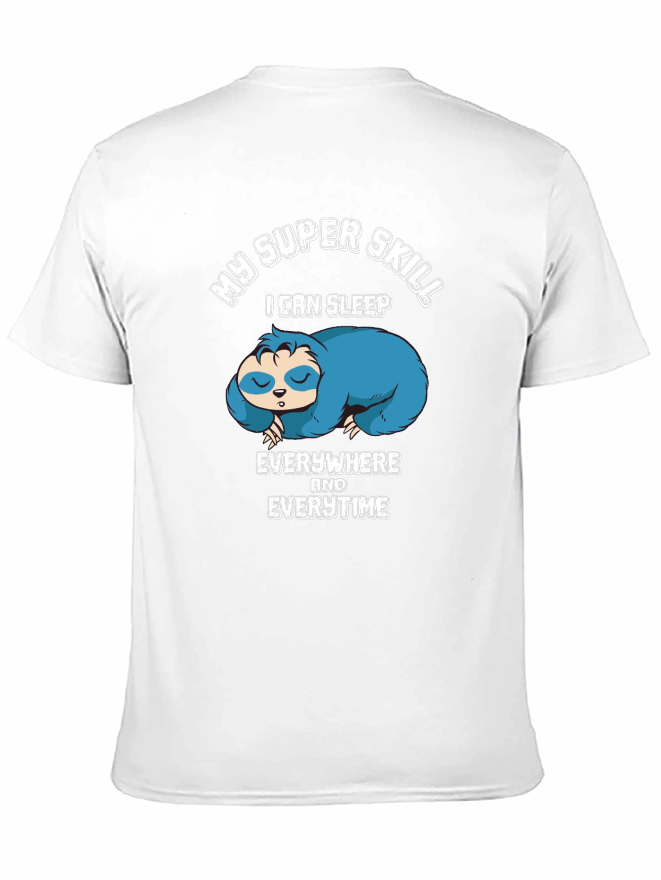 My Super Skill Sloth Graphic T-Shirt