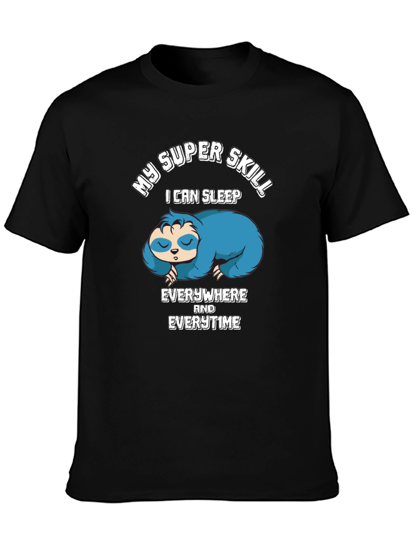 My Super Skill Sloth Graphic T-Shirt