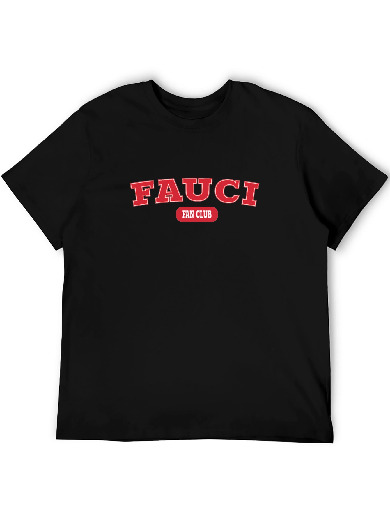 Fauci Fan Club T-Shirt - Black Graphic Tee