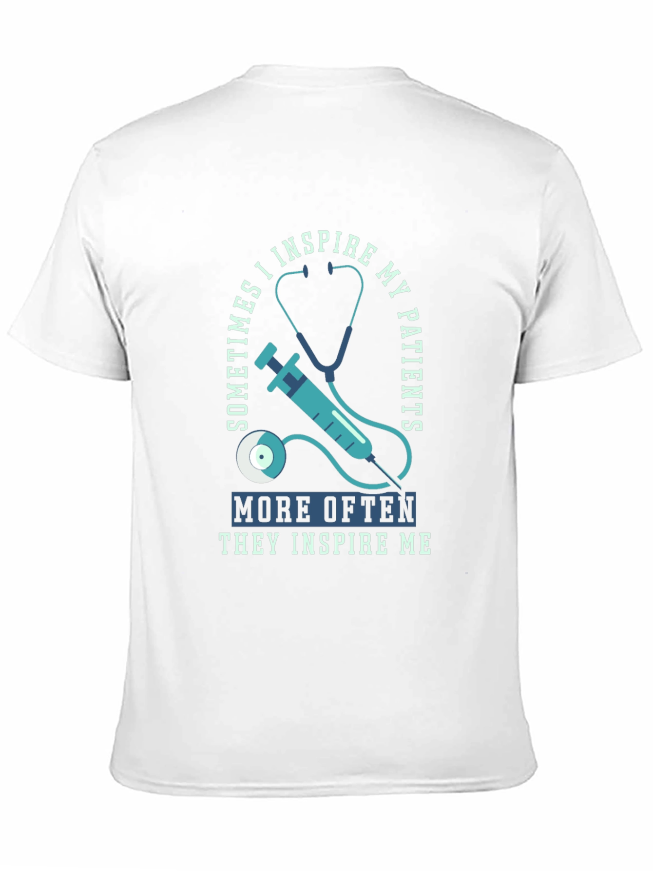 Inspiring Healthcare Tee - Nurse/Doctor Appreciation