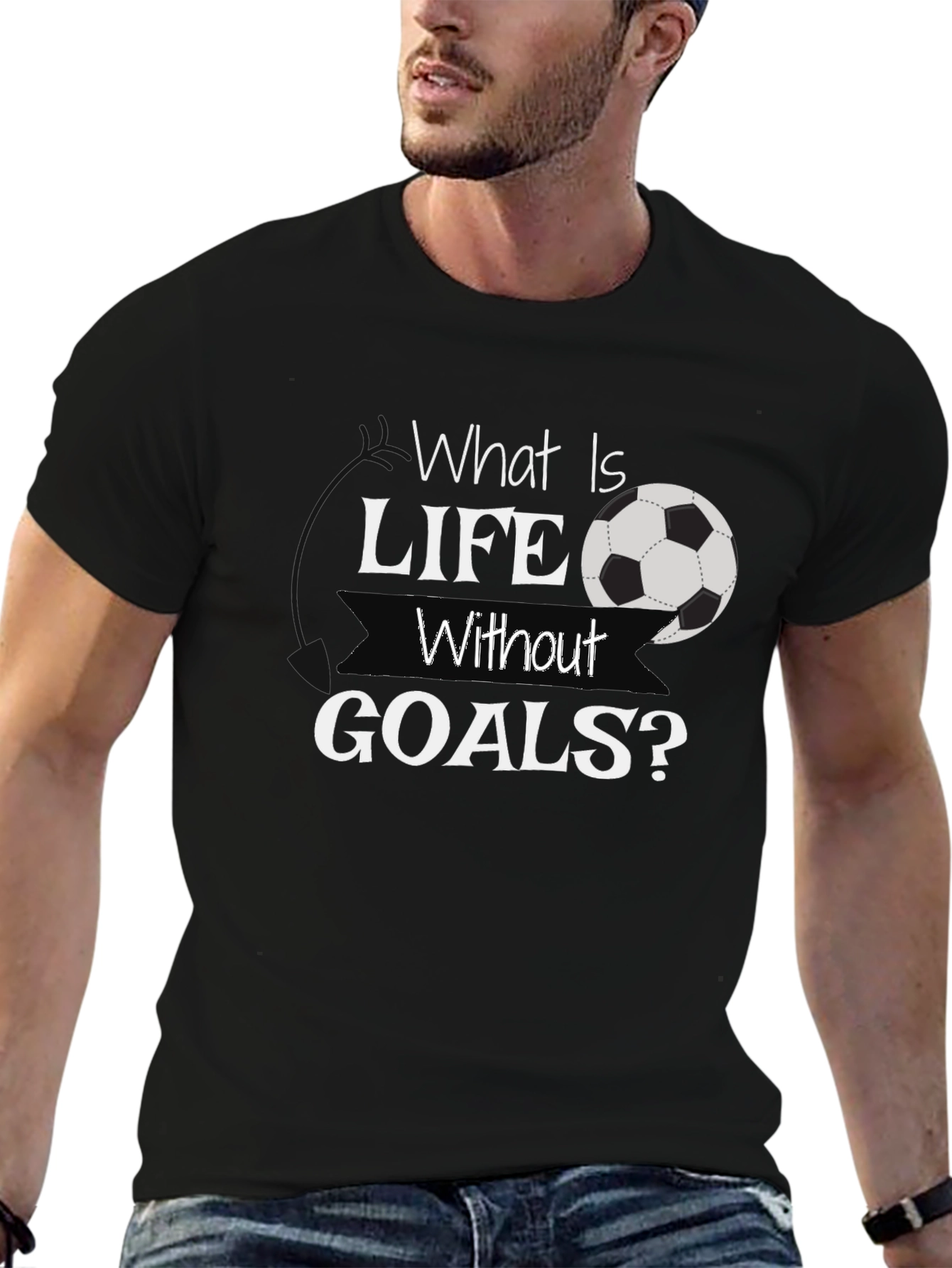 What Is Life Without Goals? Black Soccer T-Shirt