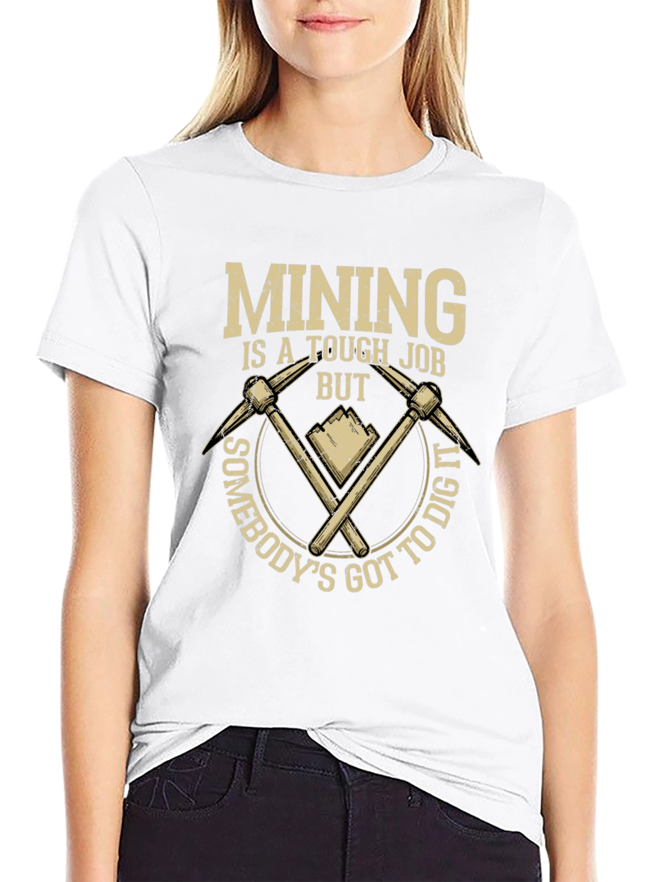 Mining Tough Job T-Shirt: Dig In Style