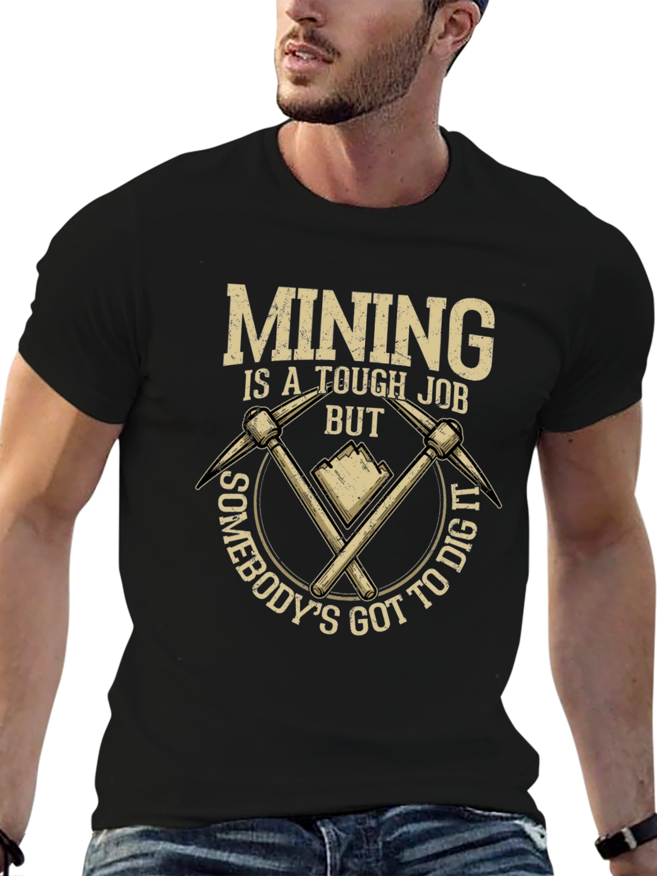 Mining Tough Job T-Shirt: Dig In Style