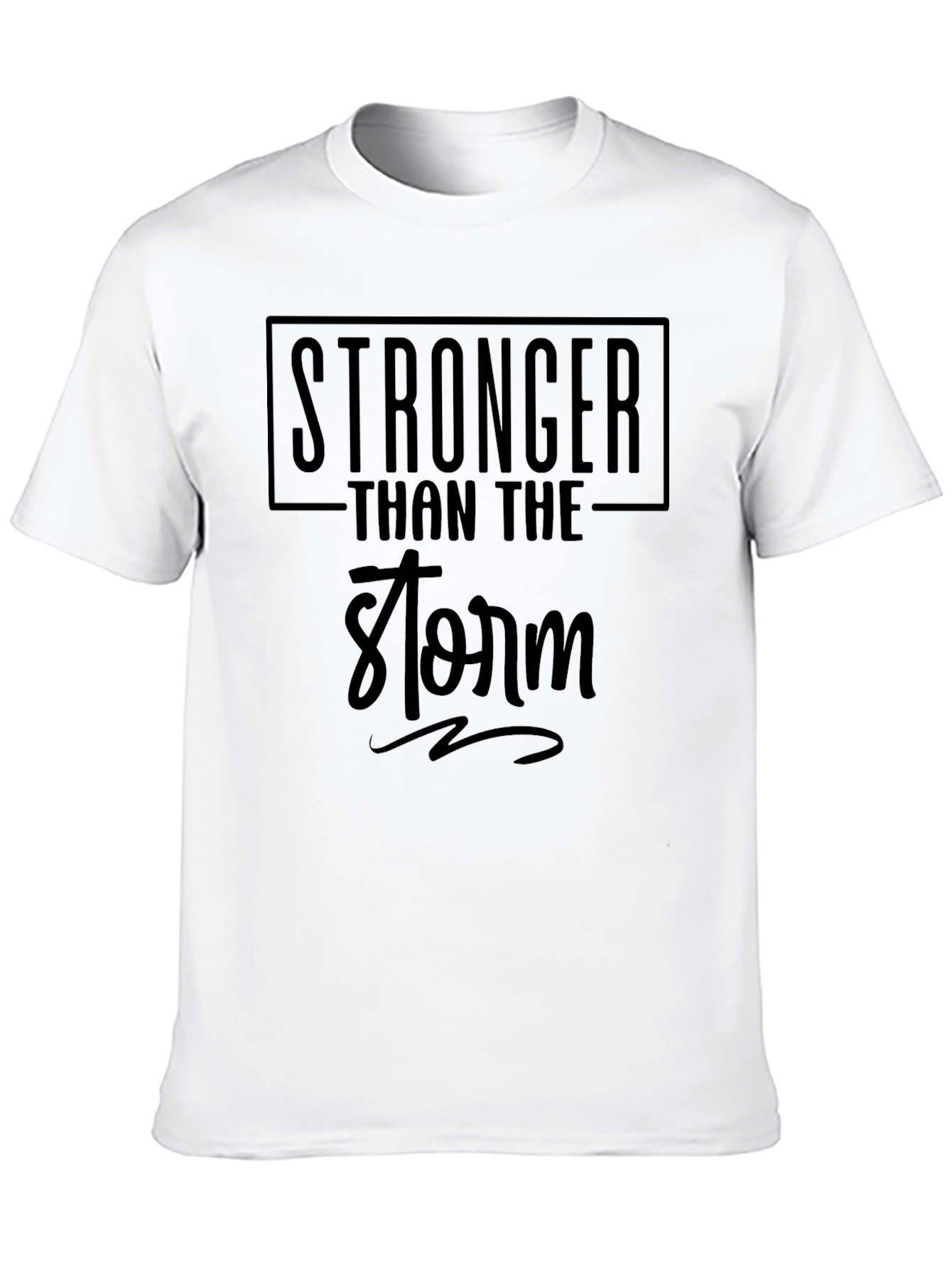 Stronger Than The Storm Graphic T-Shirt
