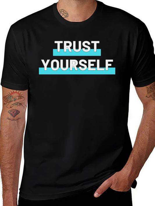 Trust Yourself Graphic Tee - Stylish Black T-Shirt