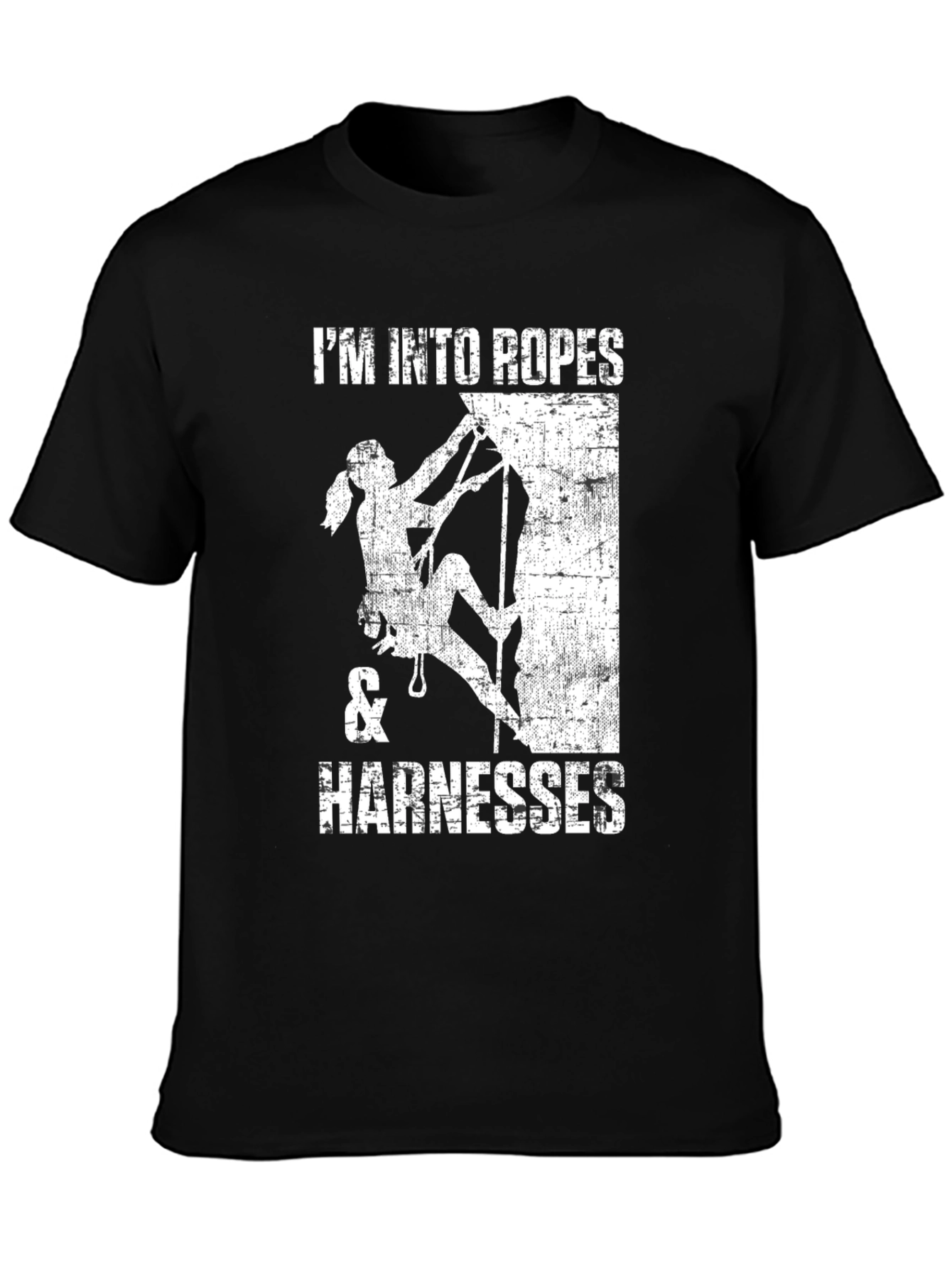 Im Into Ropes & Harnesses Climbing T-Shirt