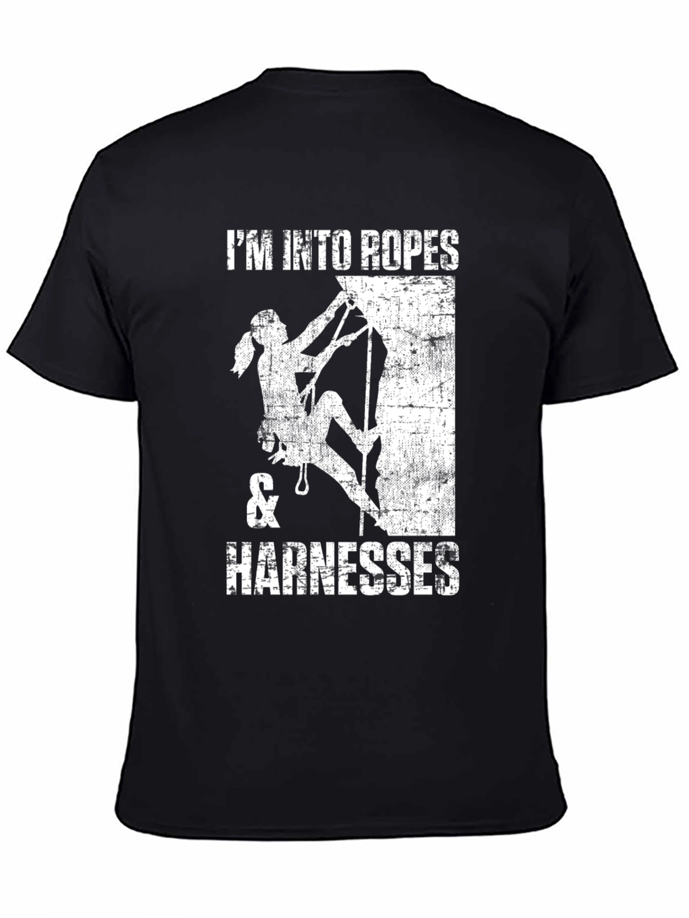 Im Into Ropes & Harnesses Climbing T-Shirt