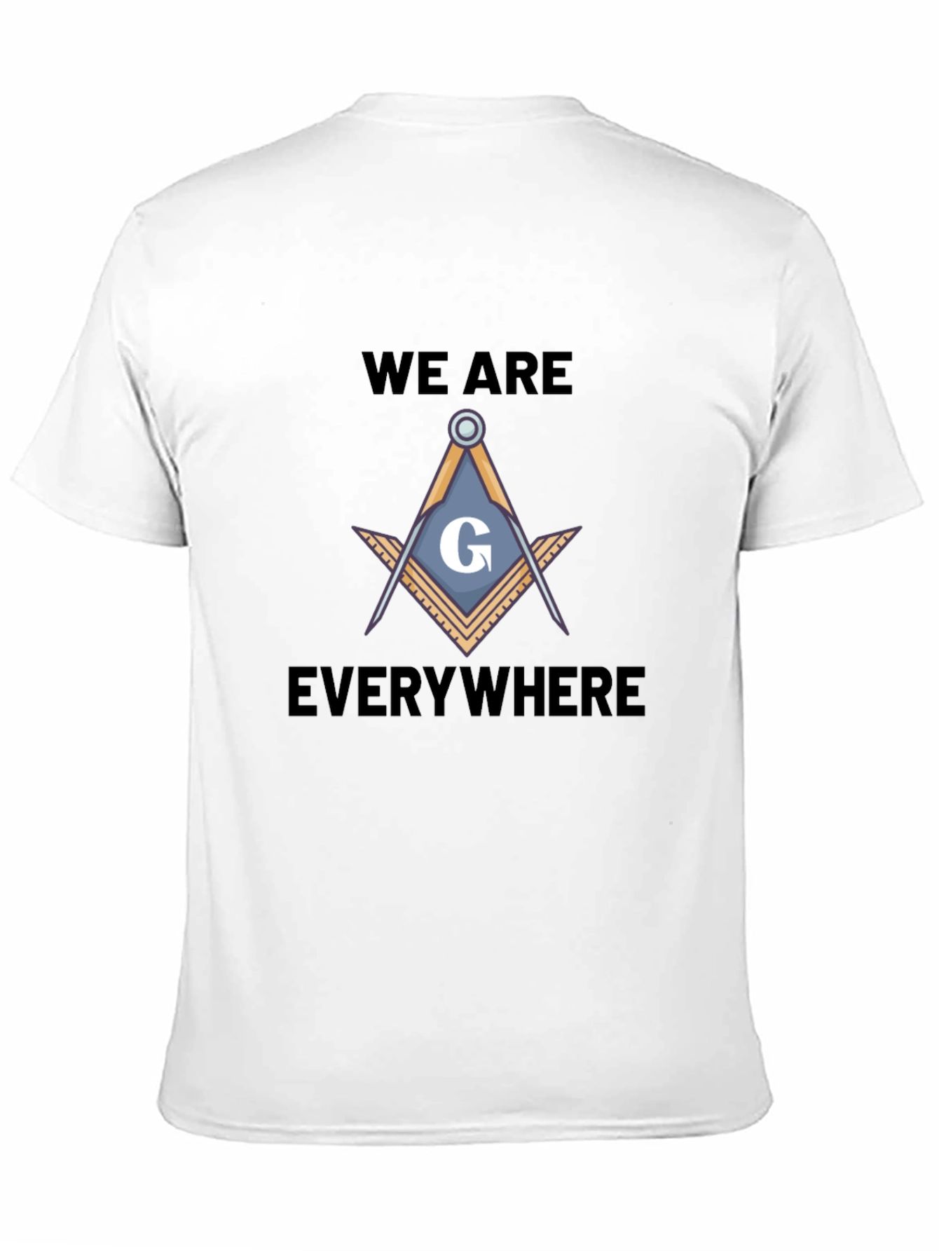 Masonic Symbol T-Shirt - We Are Everywhere Design