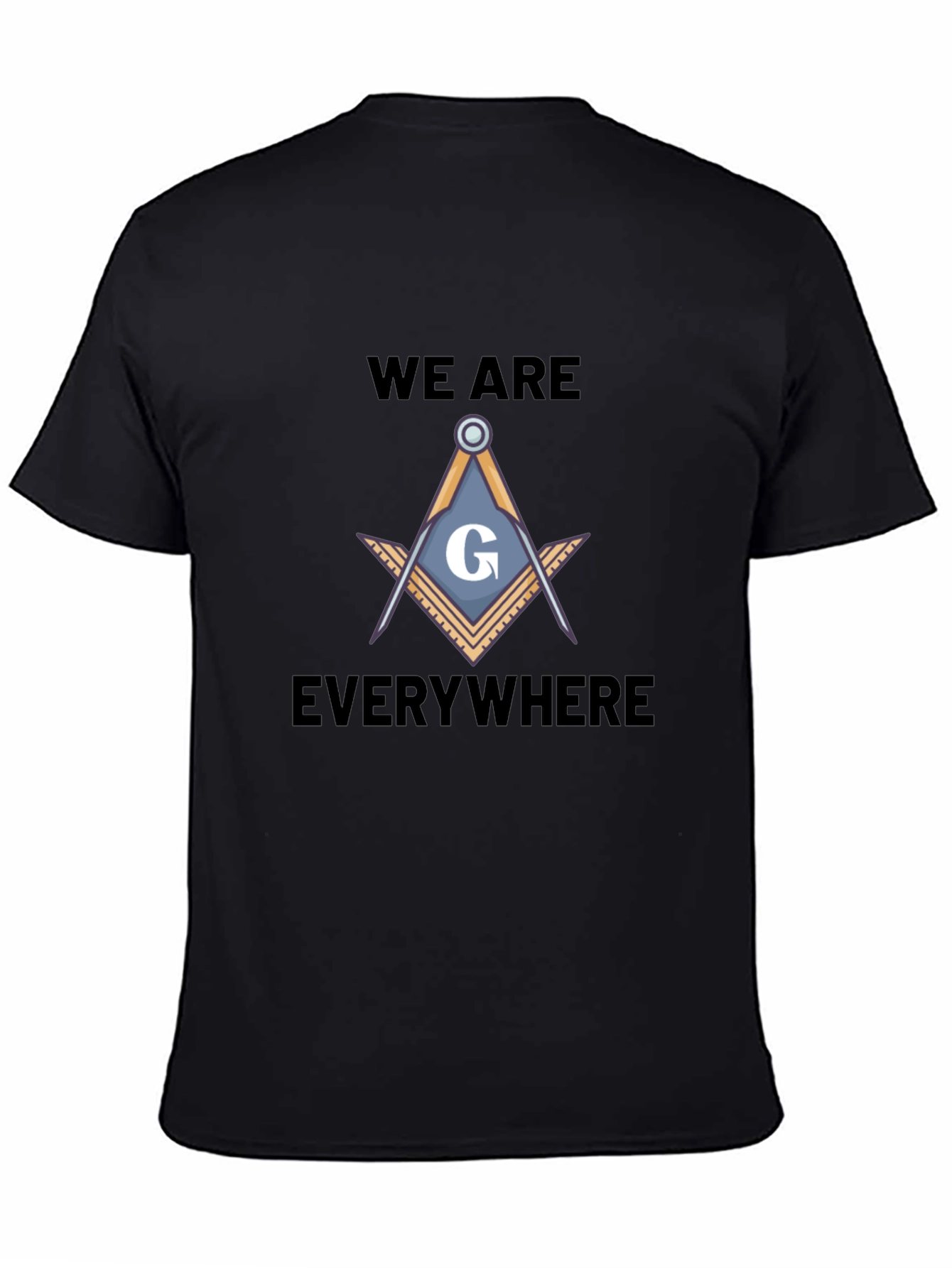 Masonic Symbol T-Shirt - We Are Everywhere Design
