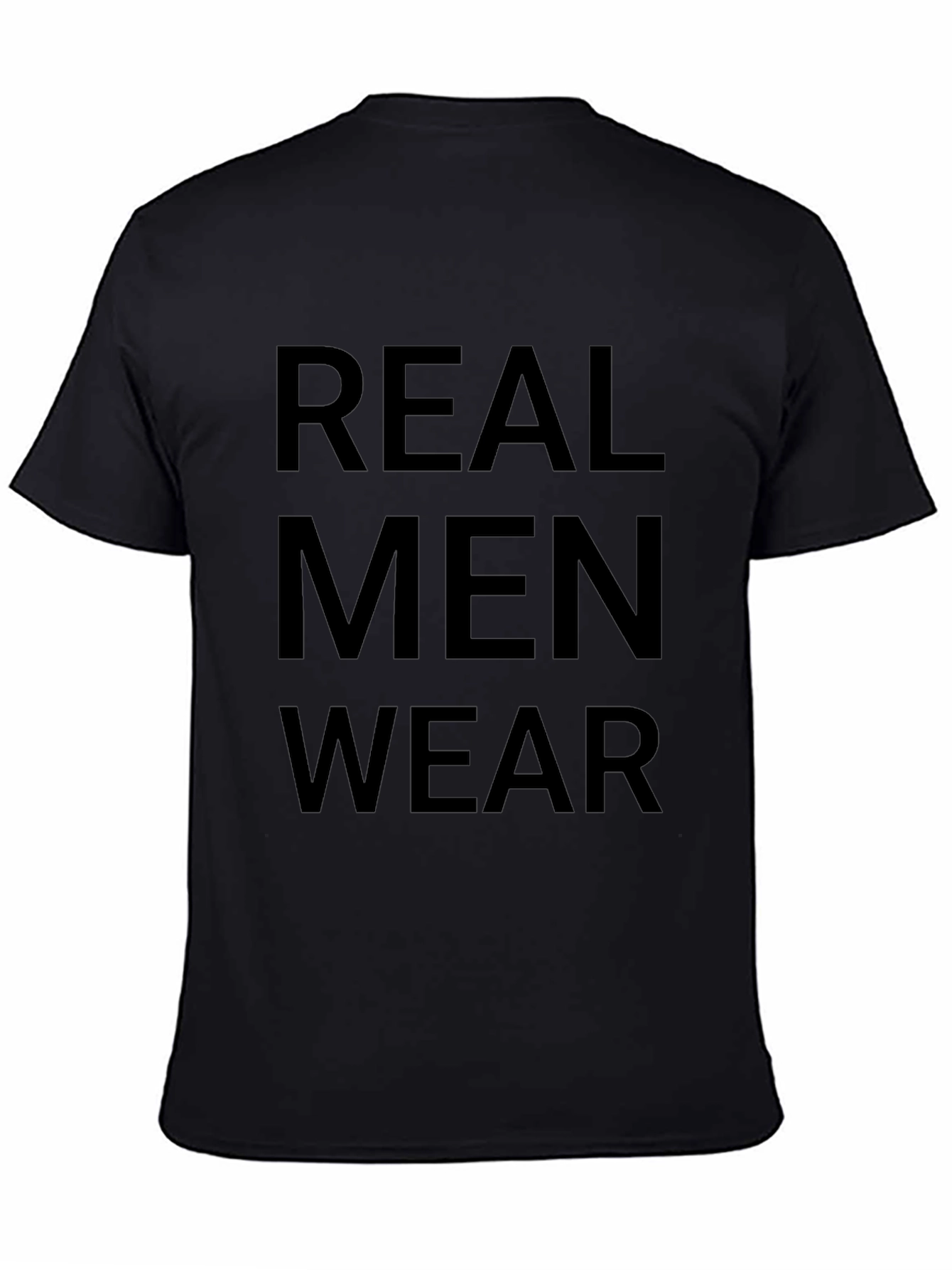 Real Men Wear T-Shirt - Bold Statement Tee