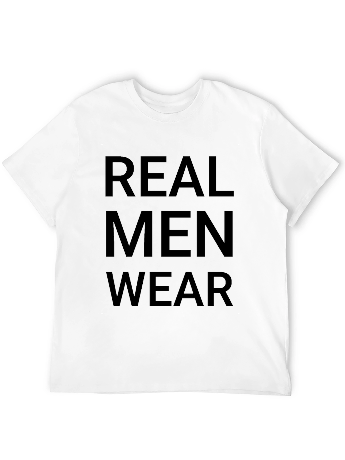 Real Men Wear T-Shirt - Bold Statement Tee