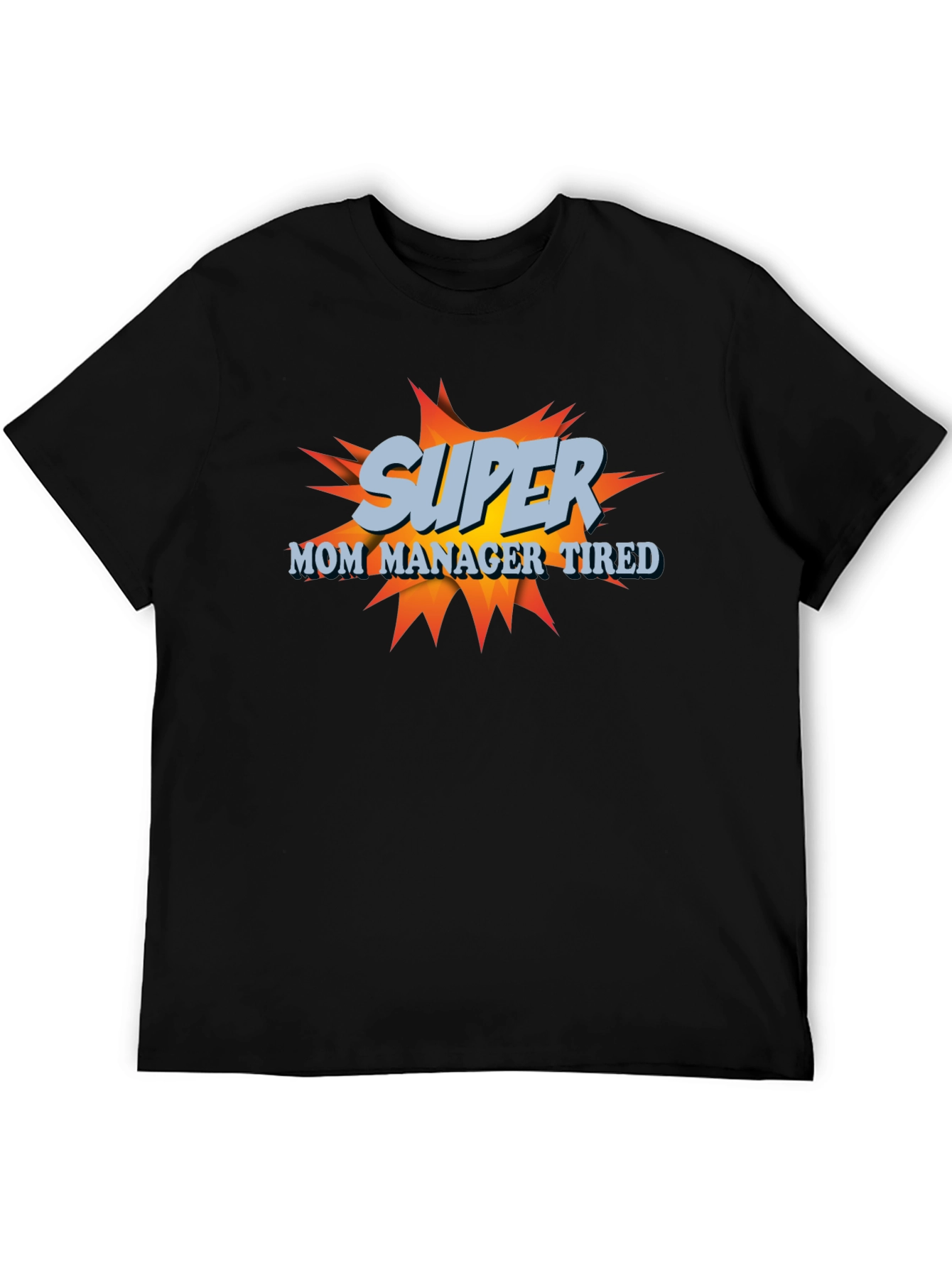 Super Mom Manager Tired T-Shirt - Black Cotton Blend