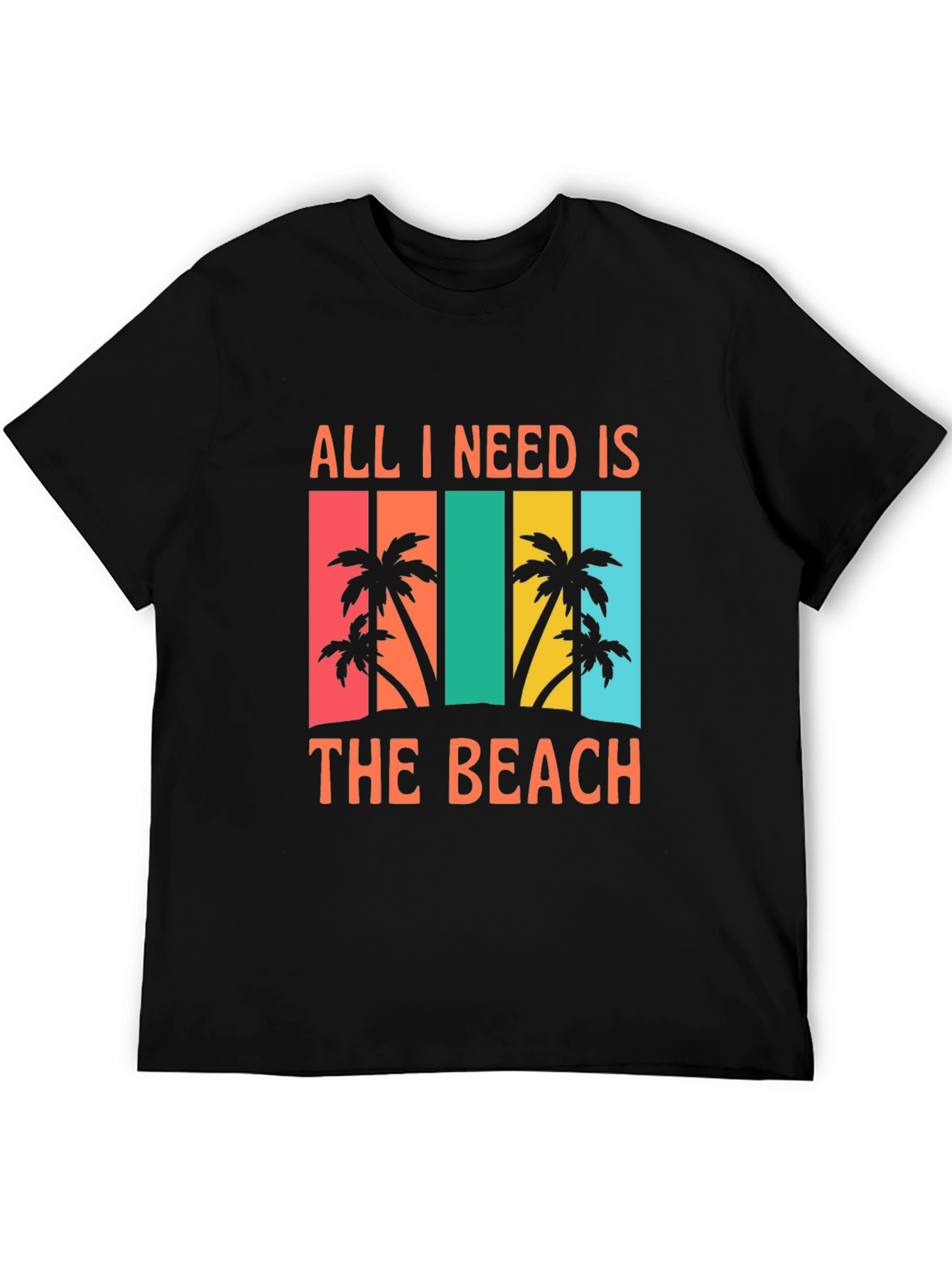 All I Need Is The Beach T-Shirt