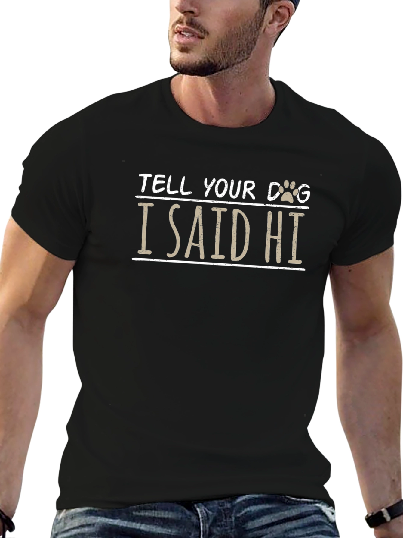 Tell Your Dog I Said Hi Black T-Shirt