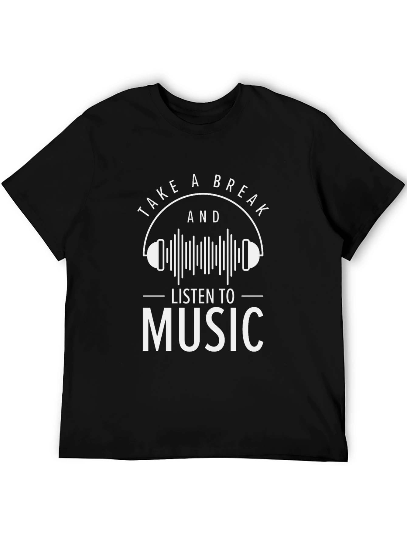 Take A Break Music T-Shirt -  Relax & Enjoy