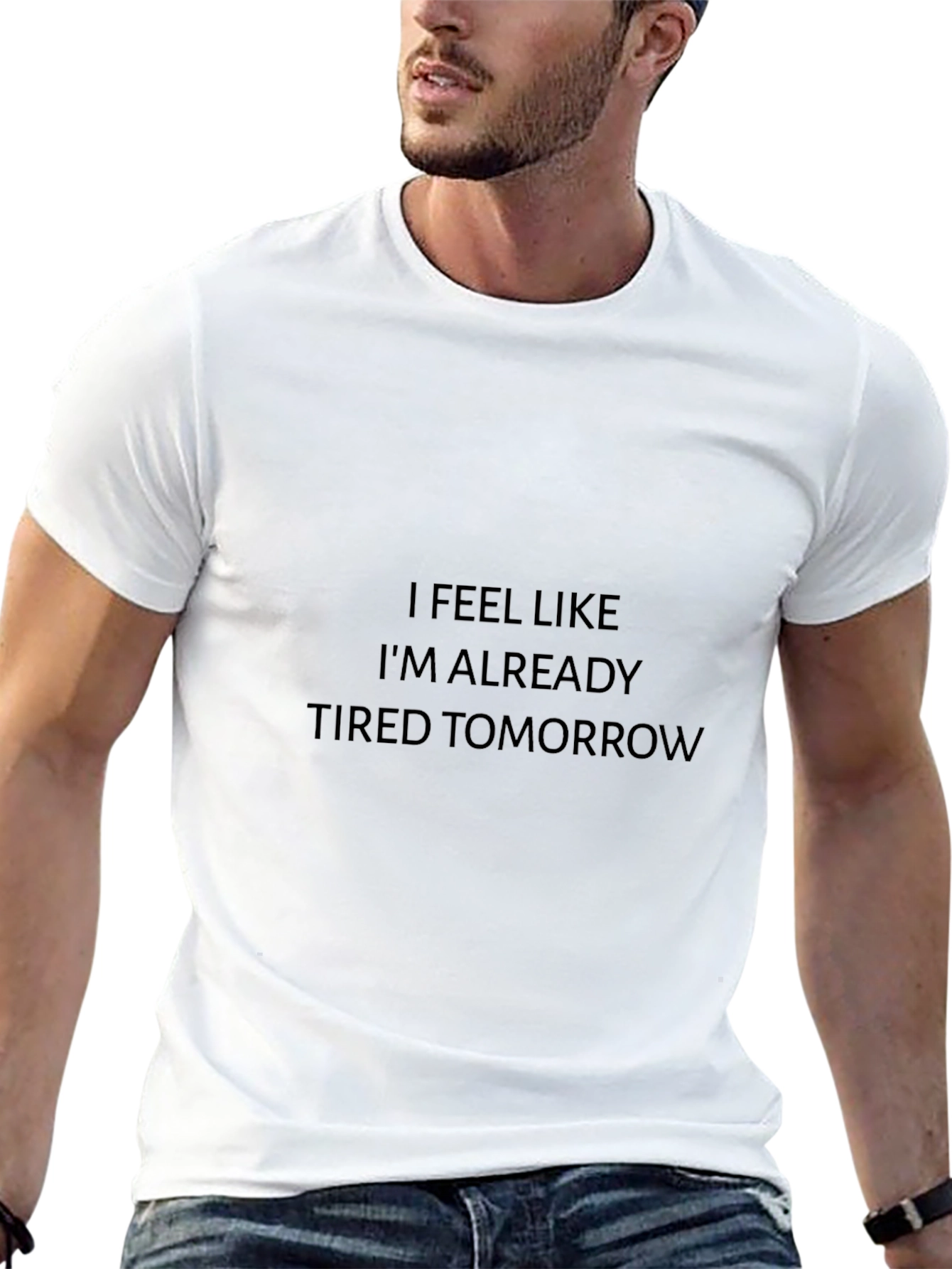 Funny Tired Tomorrow Black T-Shirt