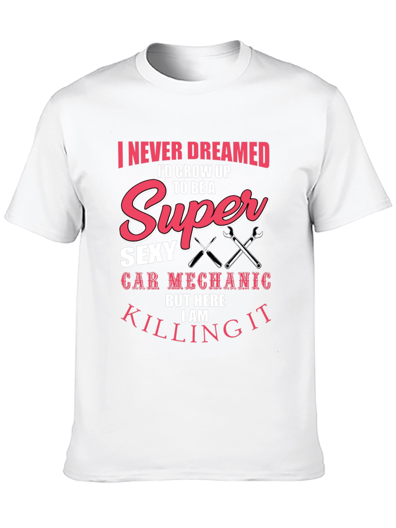 Super Sexy Car Mechanic T-Shirt