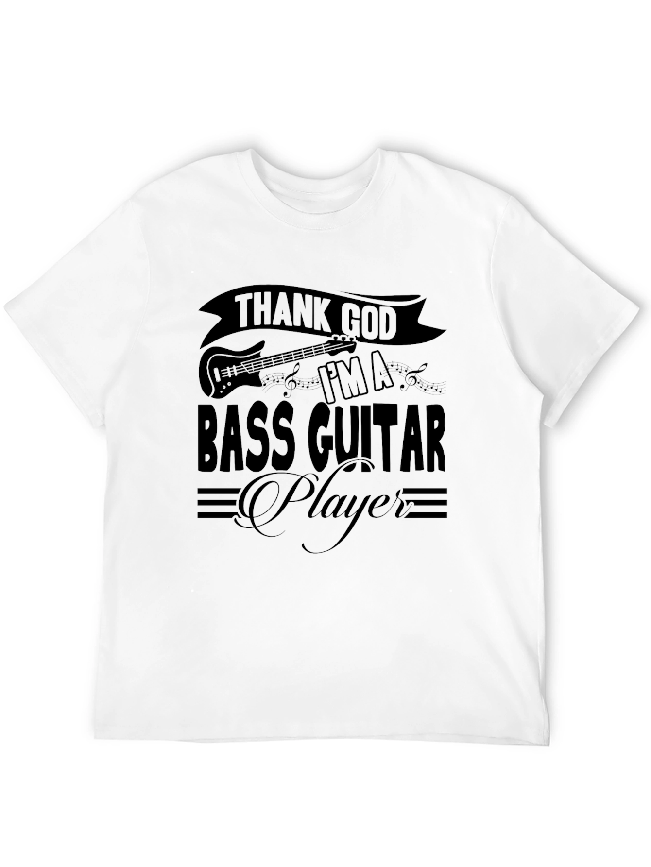 Thank God Im a Bass Guitar Player T-Shirt