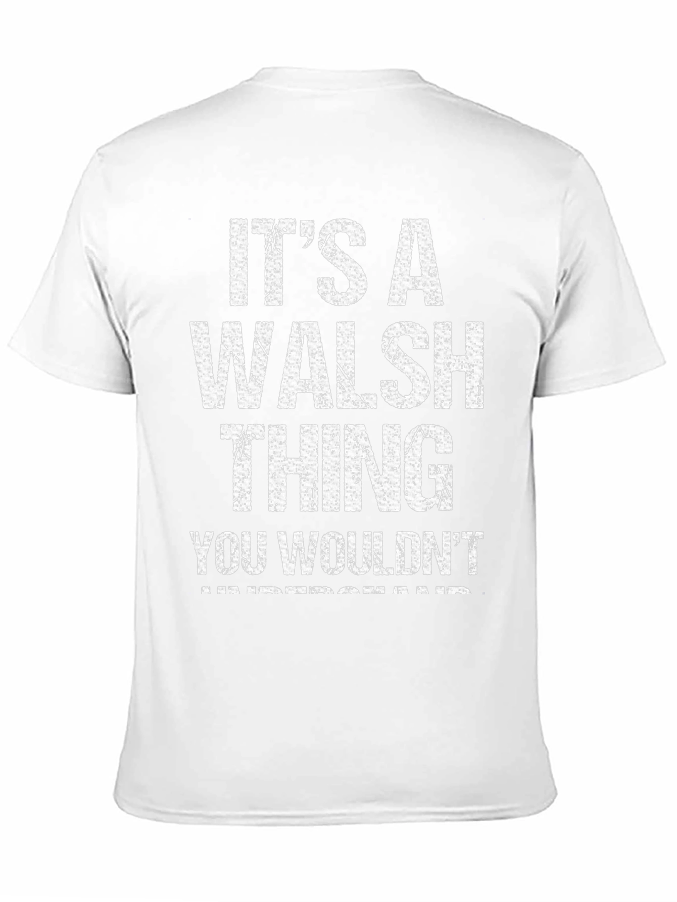 Its A Walsh Thing T-Shirt