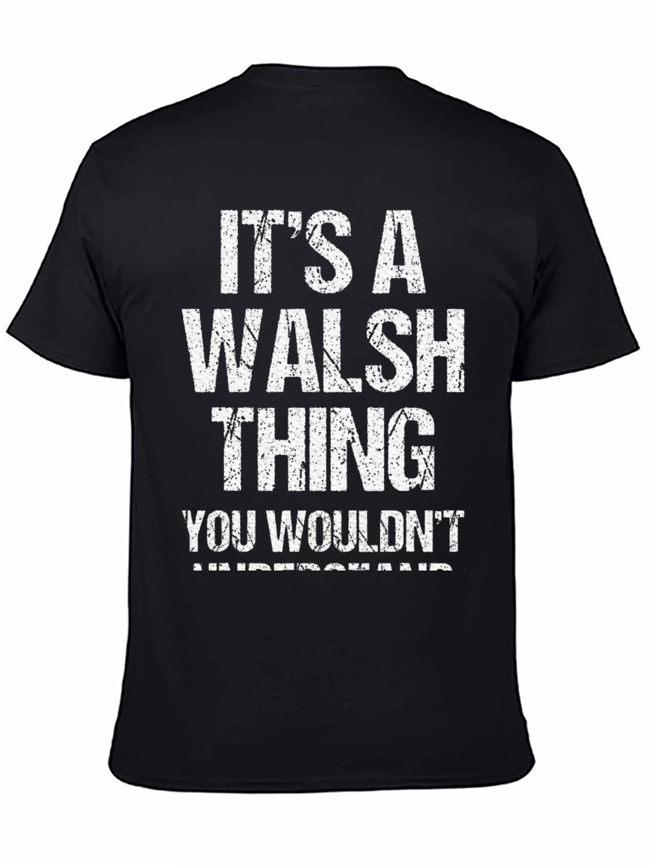 Its A Walsh Thing T-Shirt