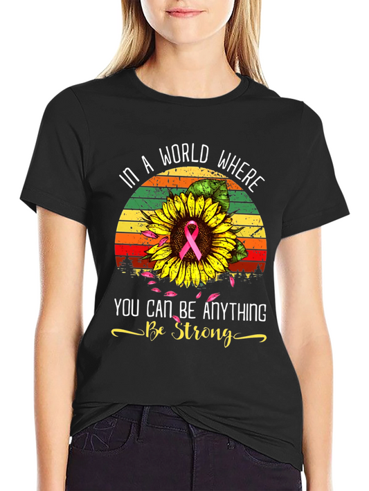 In A World Be Strong T-Shirt
