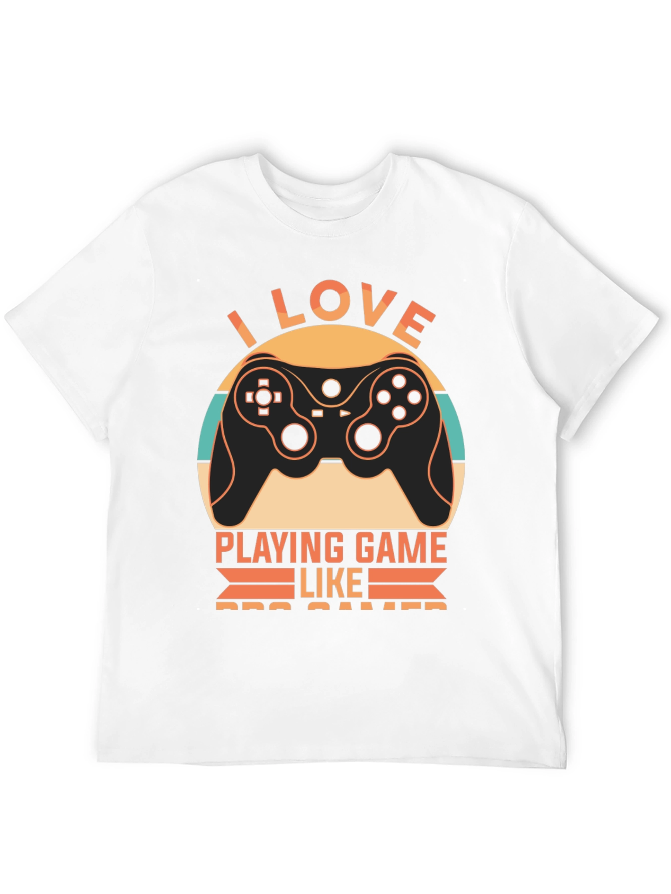 I Love Playing Game Like Pro Gamer T-Shirt