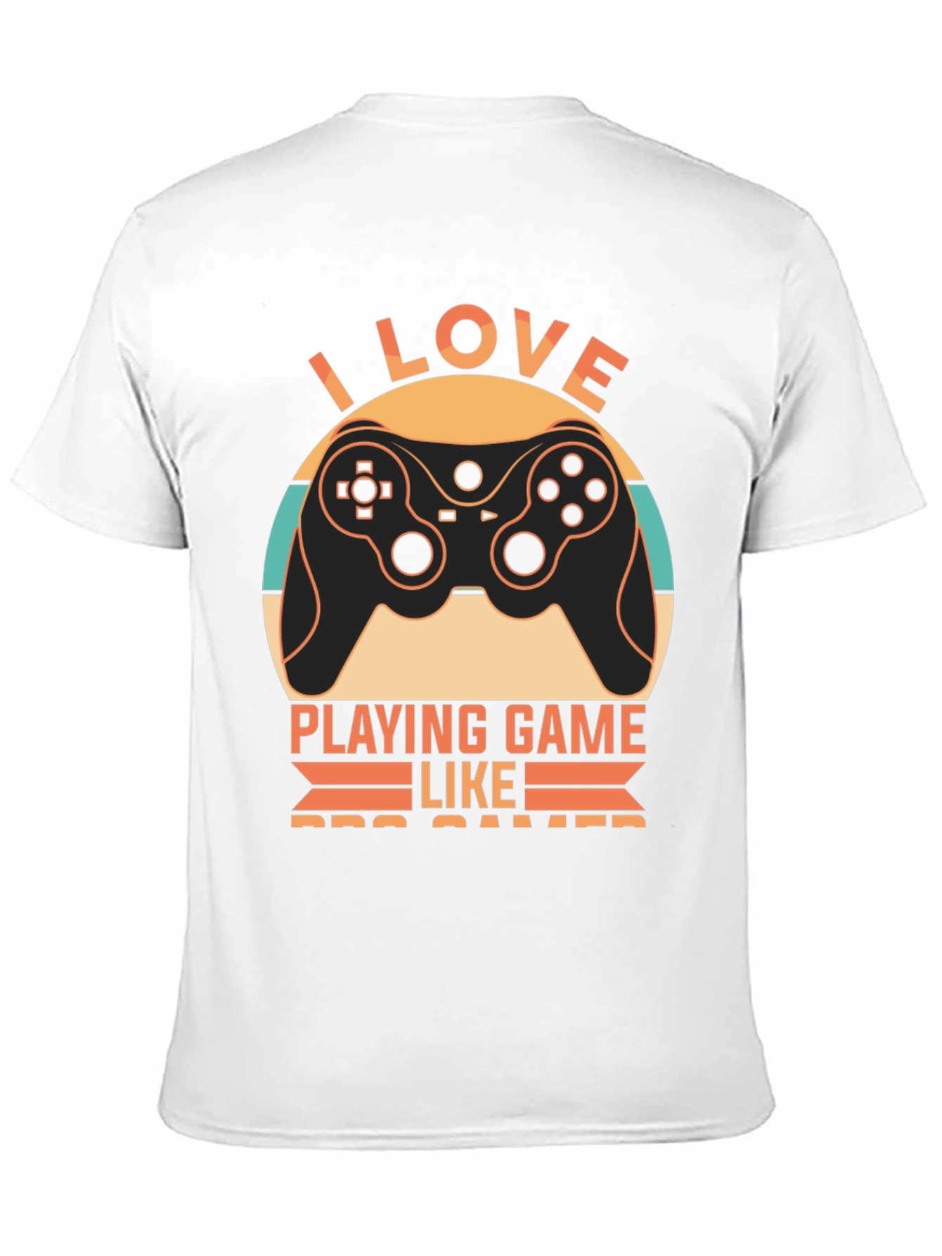 I Love Playing Game Like Pro Gamer T-Shirt