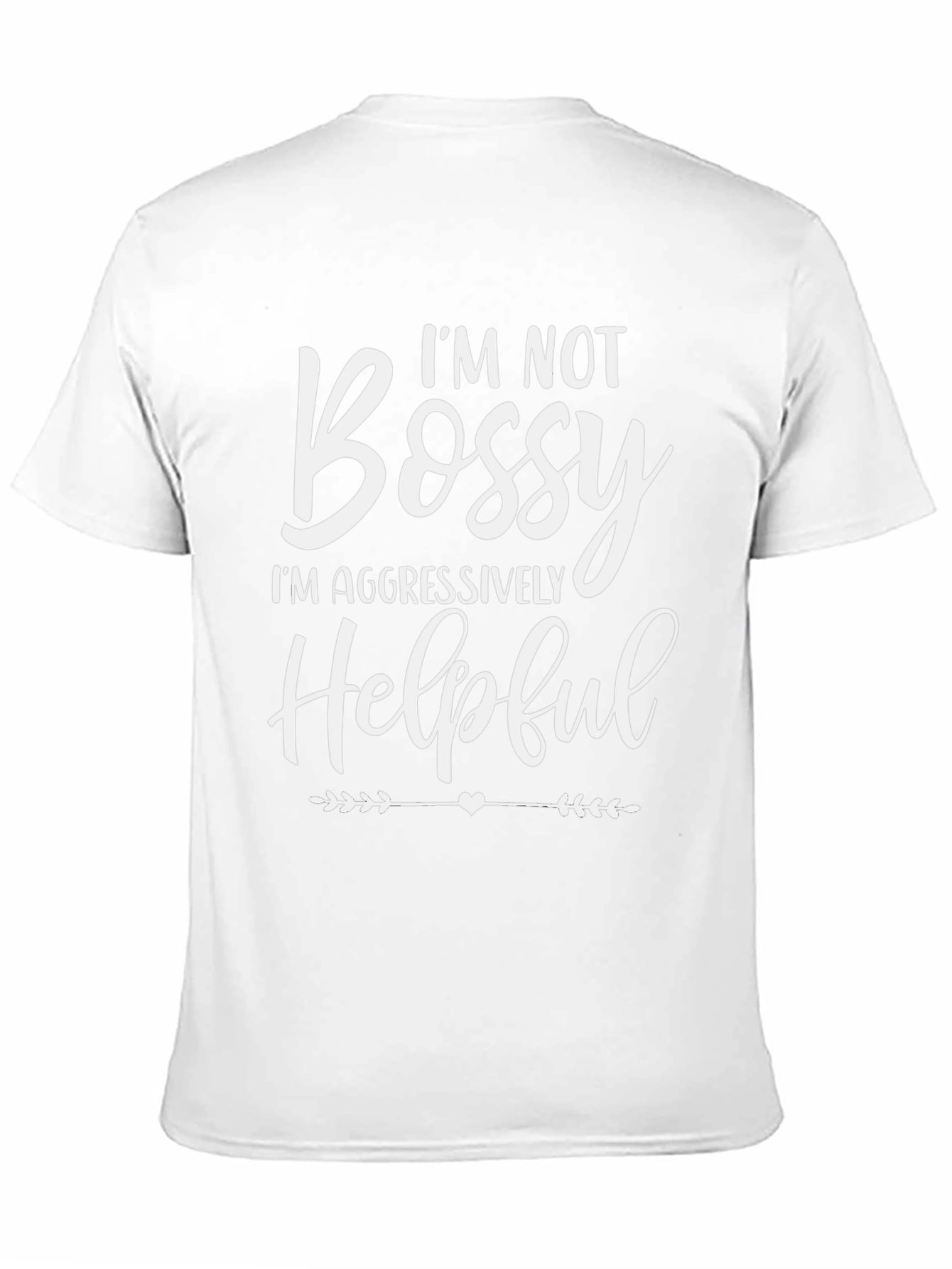 Im Not Bossy Funny Graphic T-Shirt