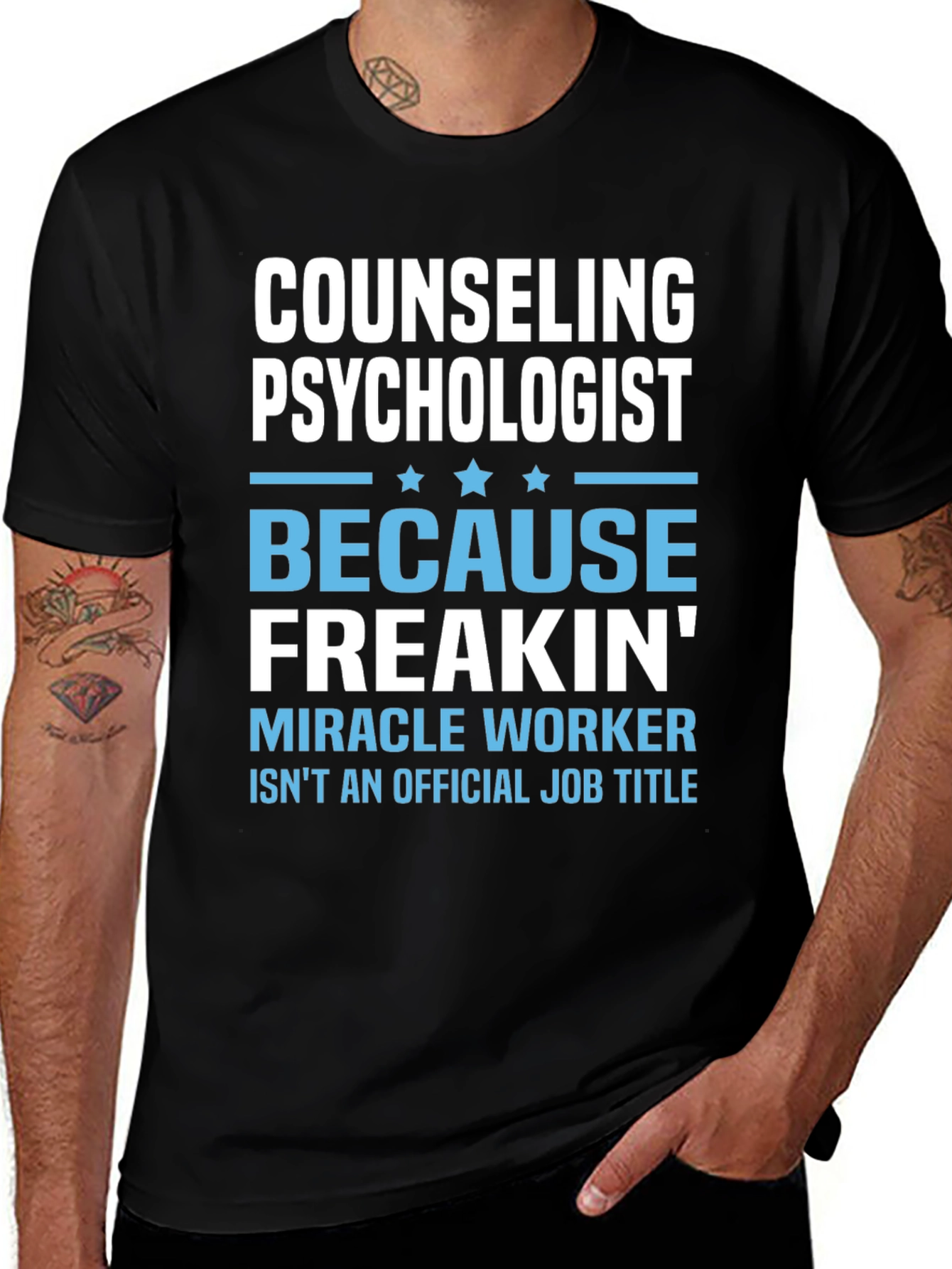 Counseling Psychologist Freakin Miracle Worker T-Shirt