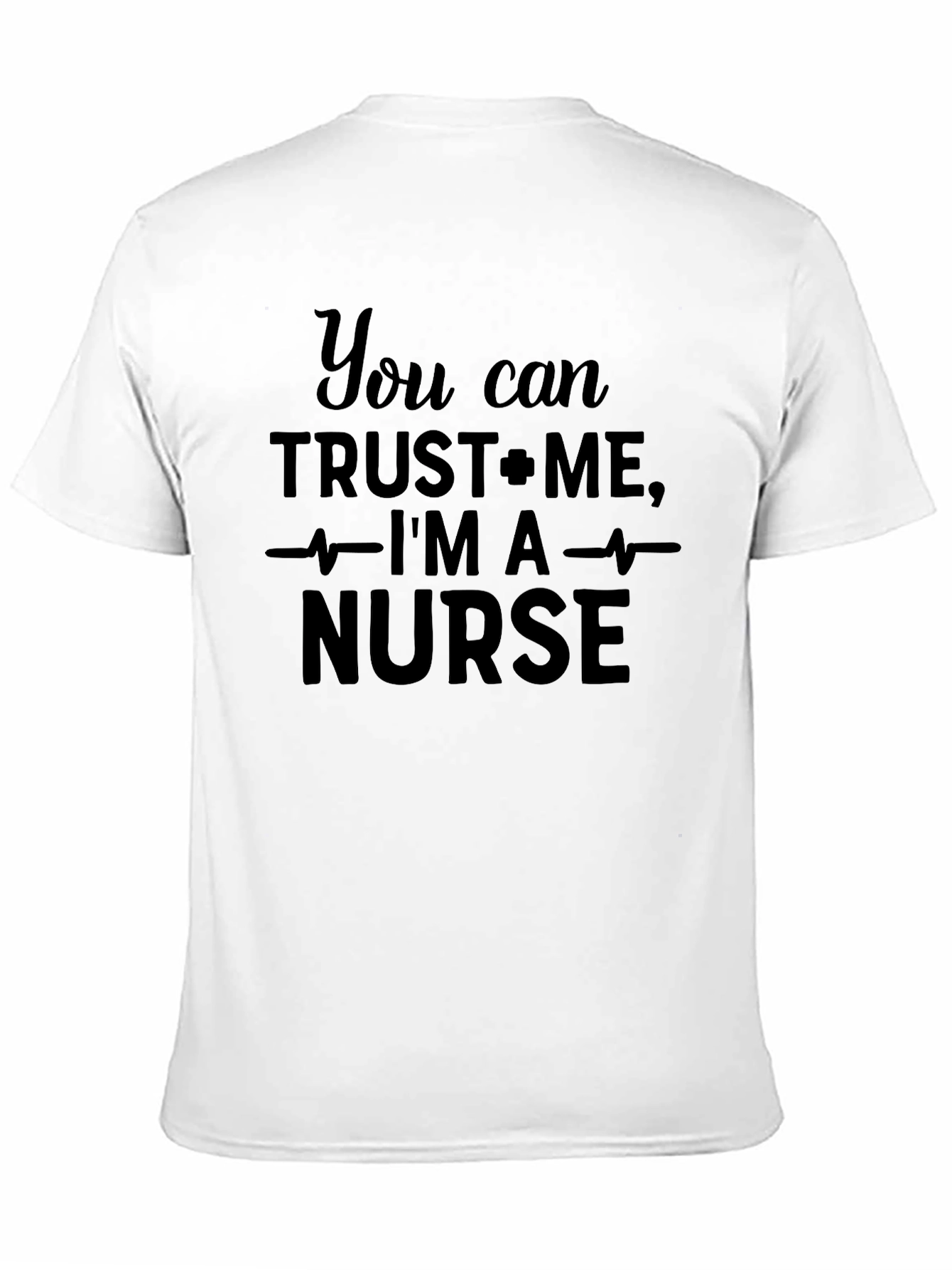Trust Me Im A Nurse Black T-Shirt