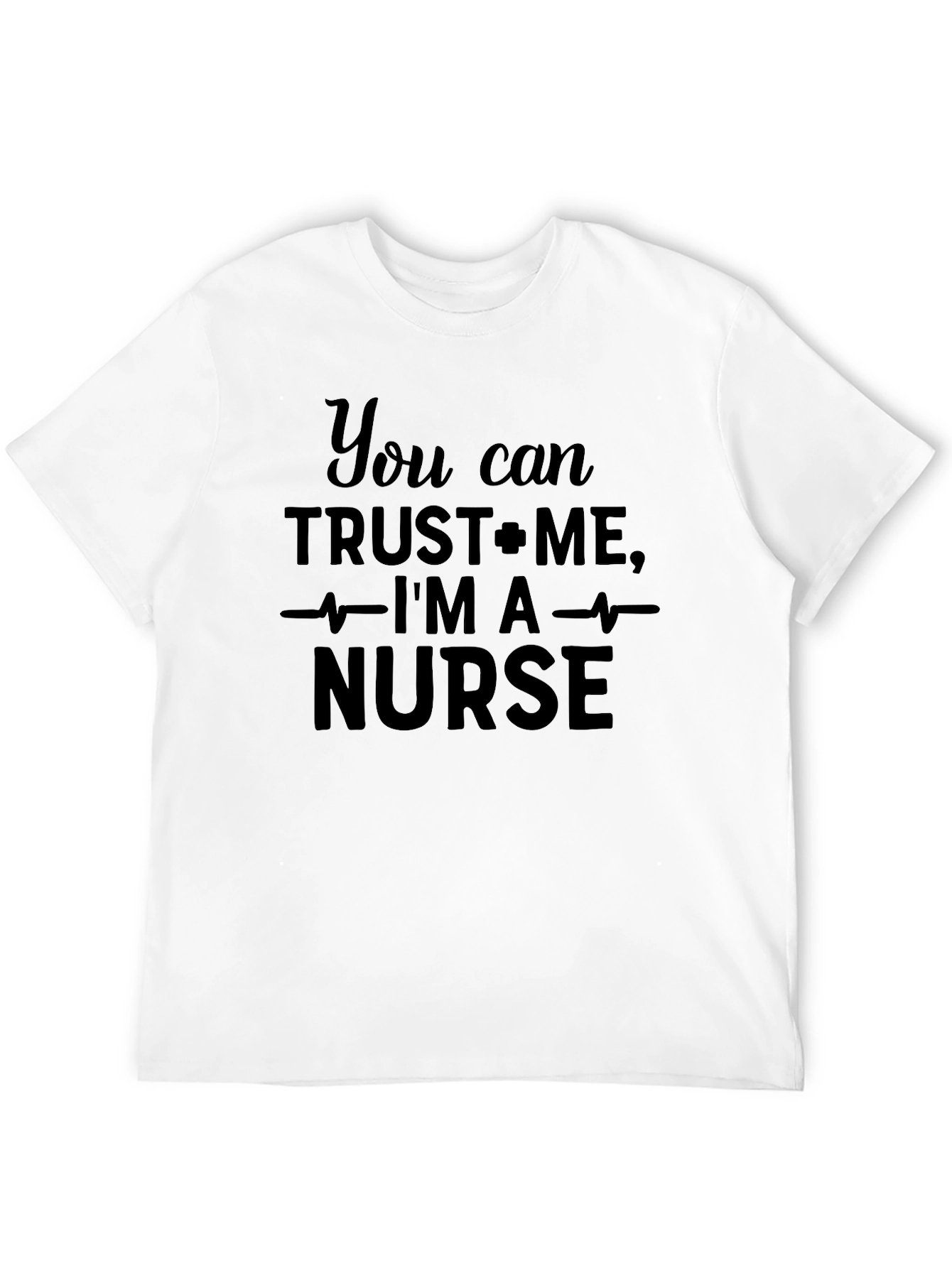 Trust Me Im A Nurse Black T-Shirt