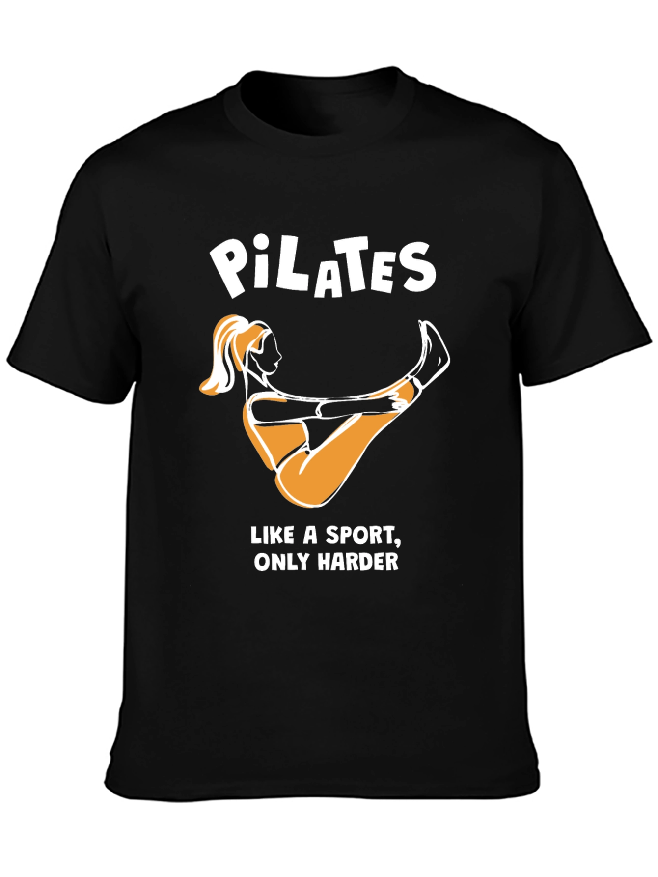 Pilates Like a Sport Only Harder Funny T-Shirt