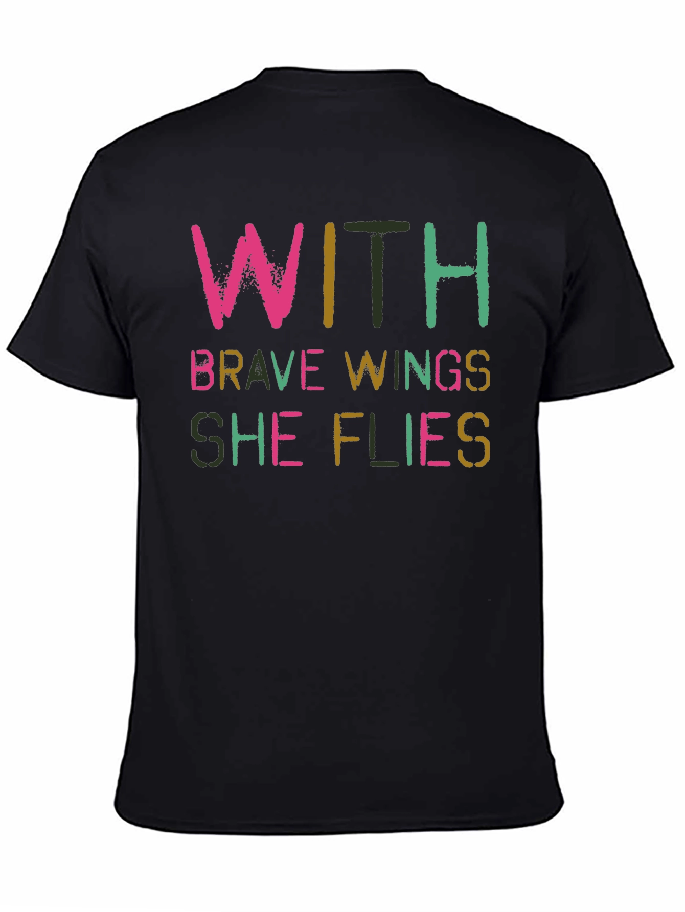 With Brave Wings She Flies T-Shirt