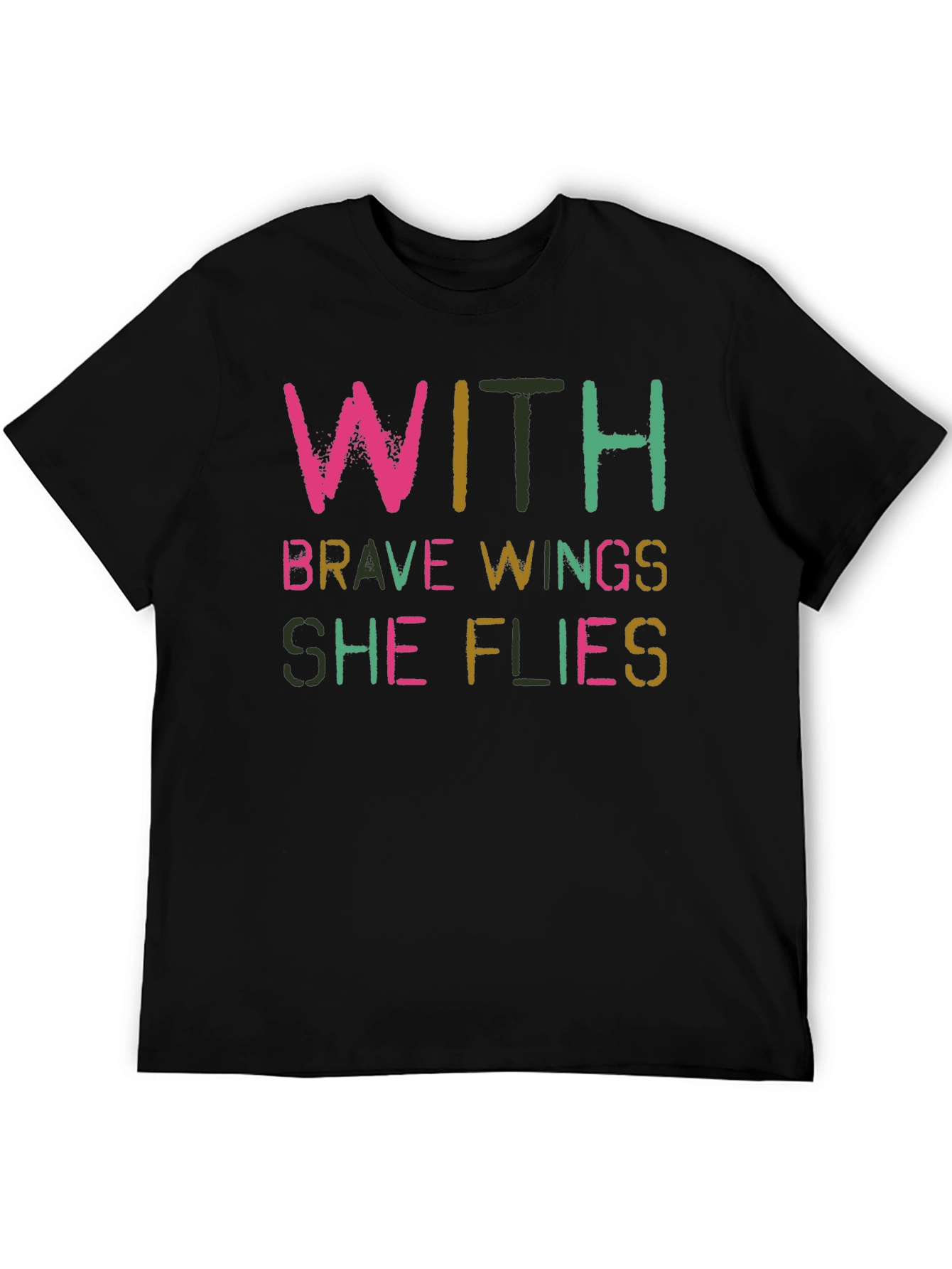 With Brave Wings She Flies T-Shirt