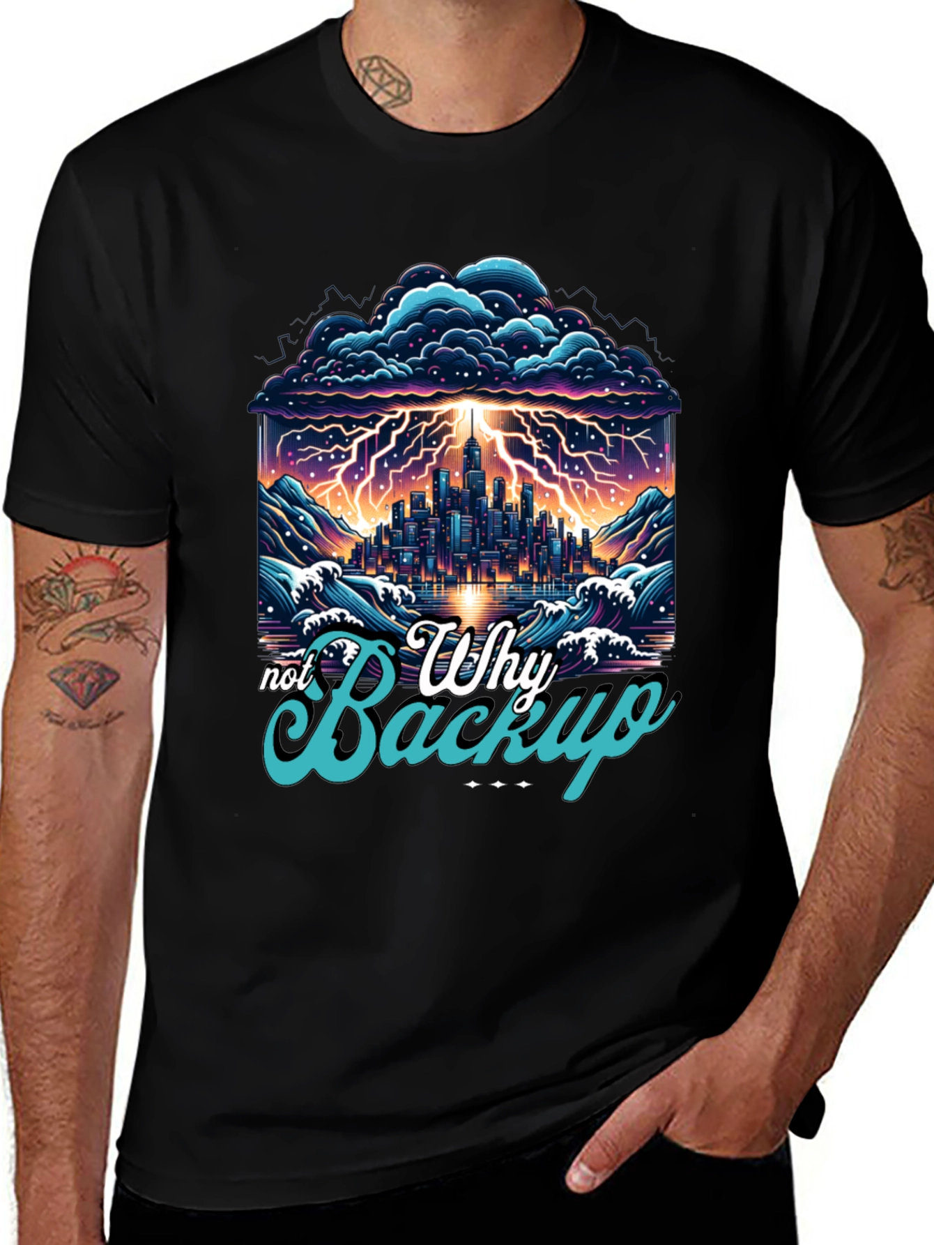 Why Not Backup Graphic Tee