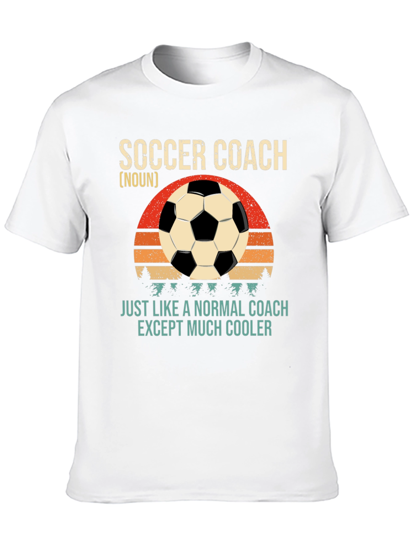 Soccer Coach T-Shirt - Normal Coach Except Cooler