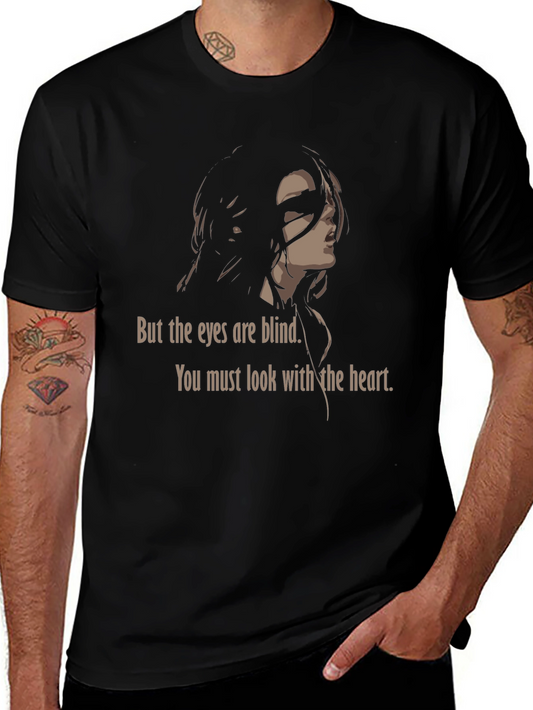 Eyes Blind Heart T-Shirt