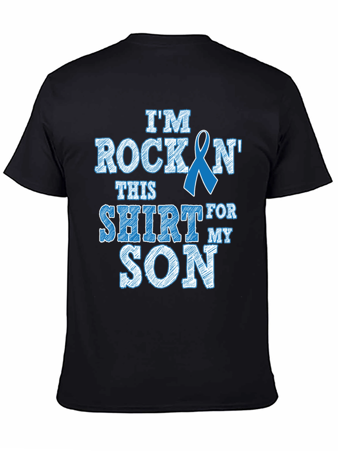 Rockin It For My Son T-Shirt