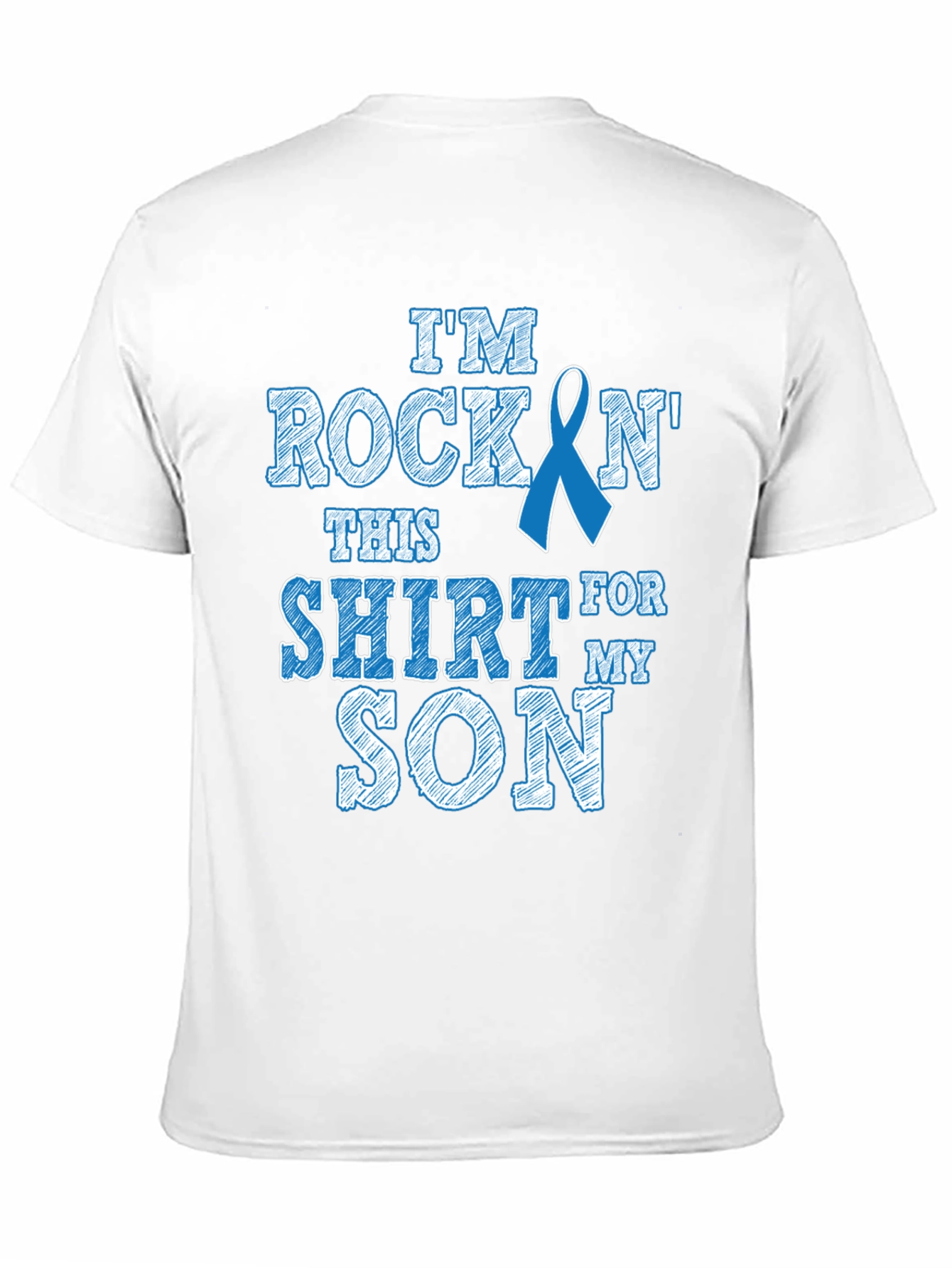 Rockin It For My Son T-Shirt