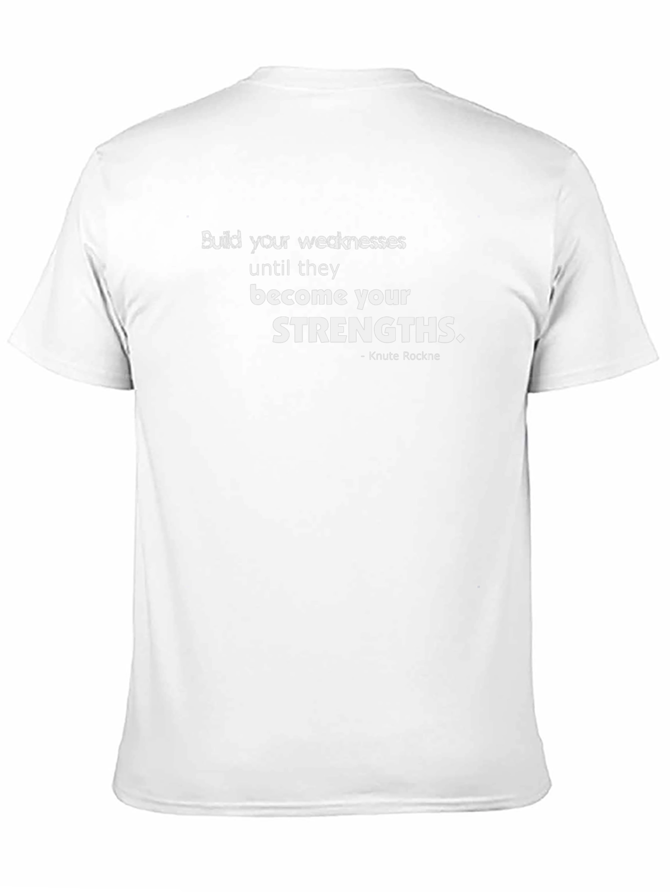 Strength Quote T-Shirt - Knute Rockne