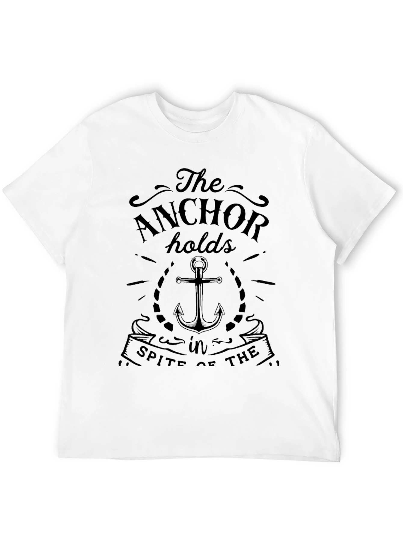 The Anchor Holds T-Shirt - Inspirational Design