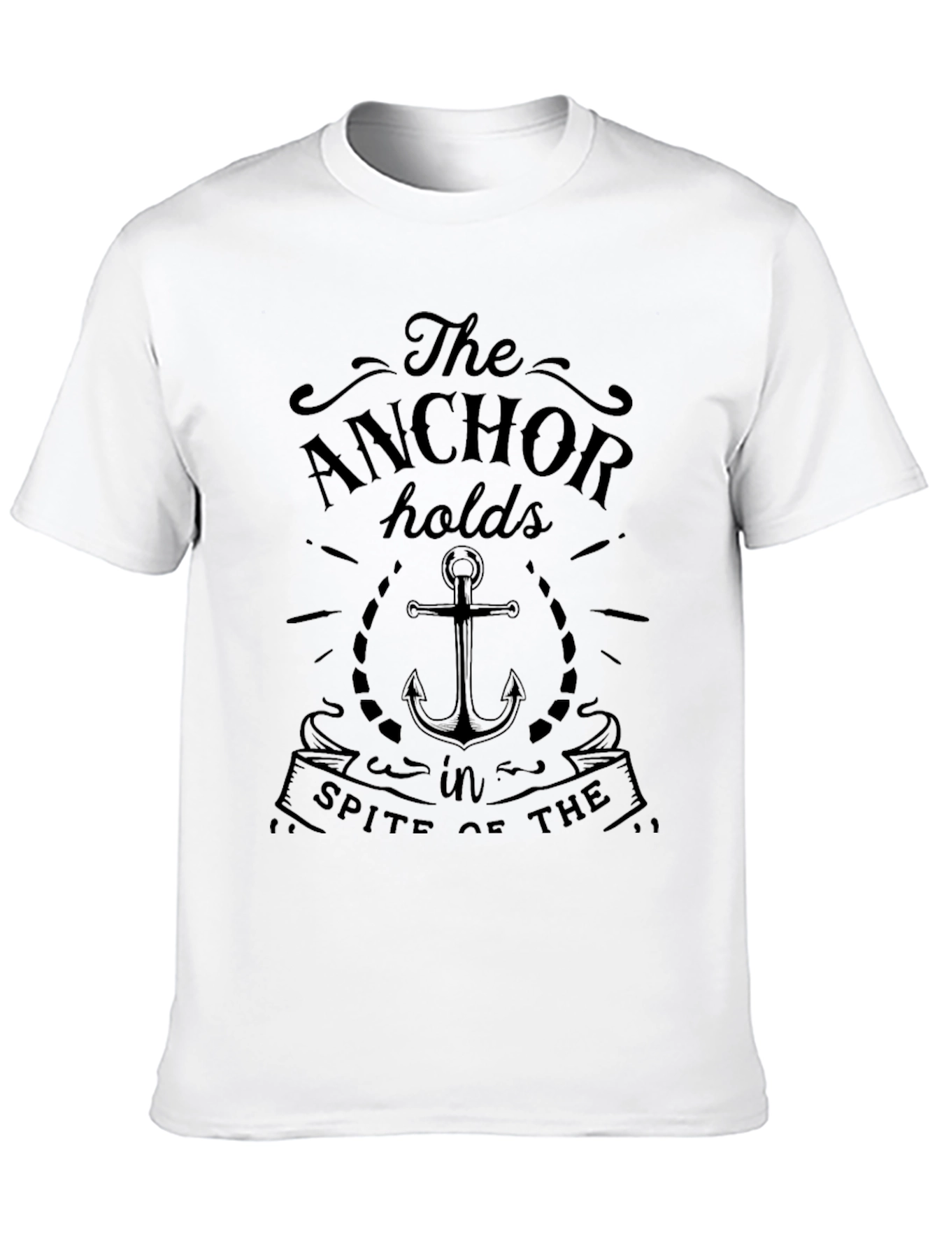 The Anchor Holds T-Shirt - Inspirational Design