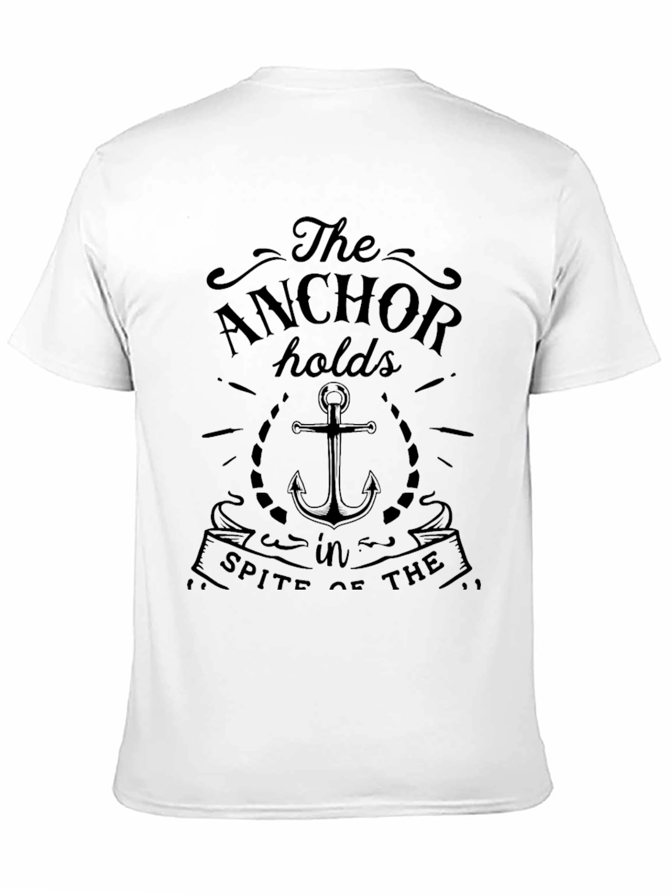 The Anchor Holds T-Shirt - Inspirational Design