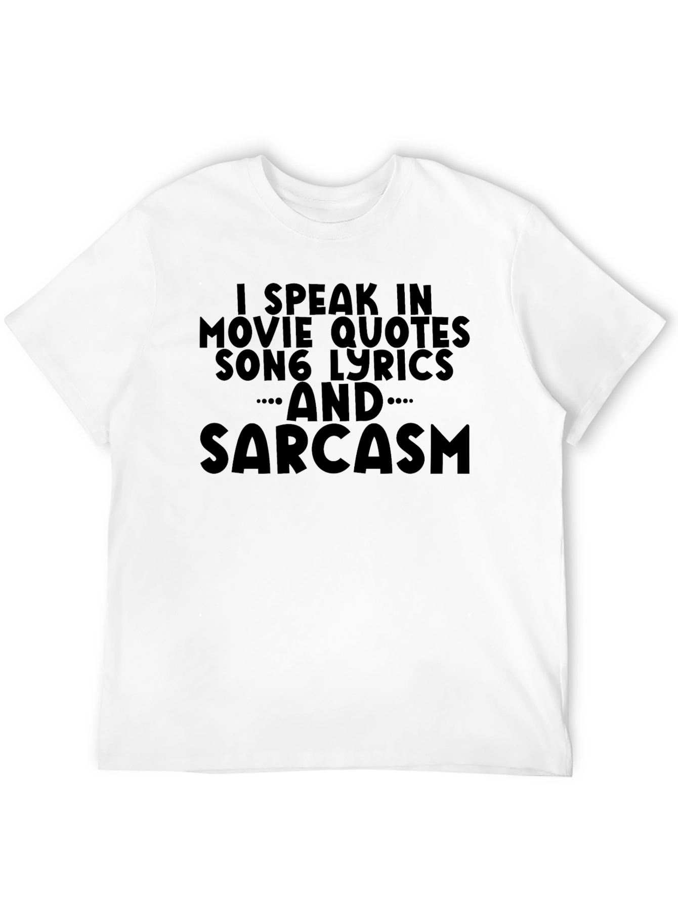 Movie Quotes Song Lyrics & Sarcasm Graphic T-Shirt