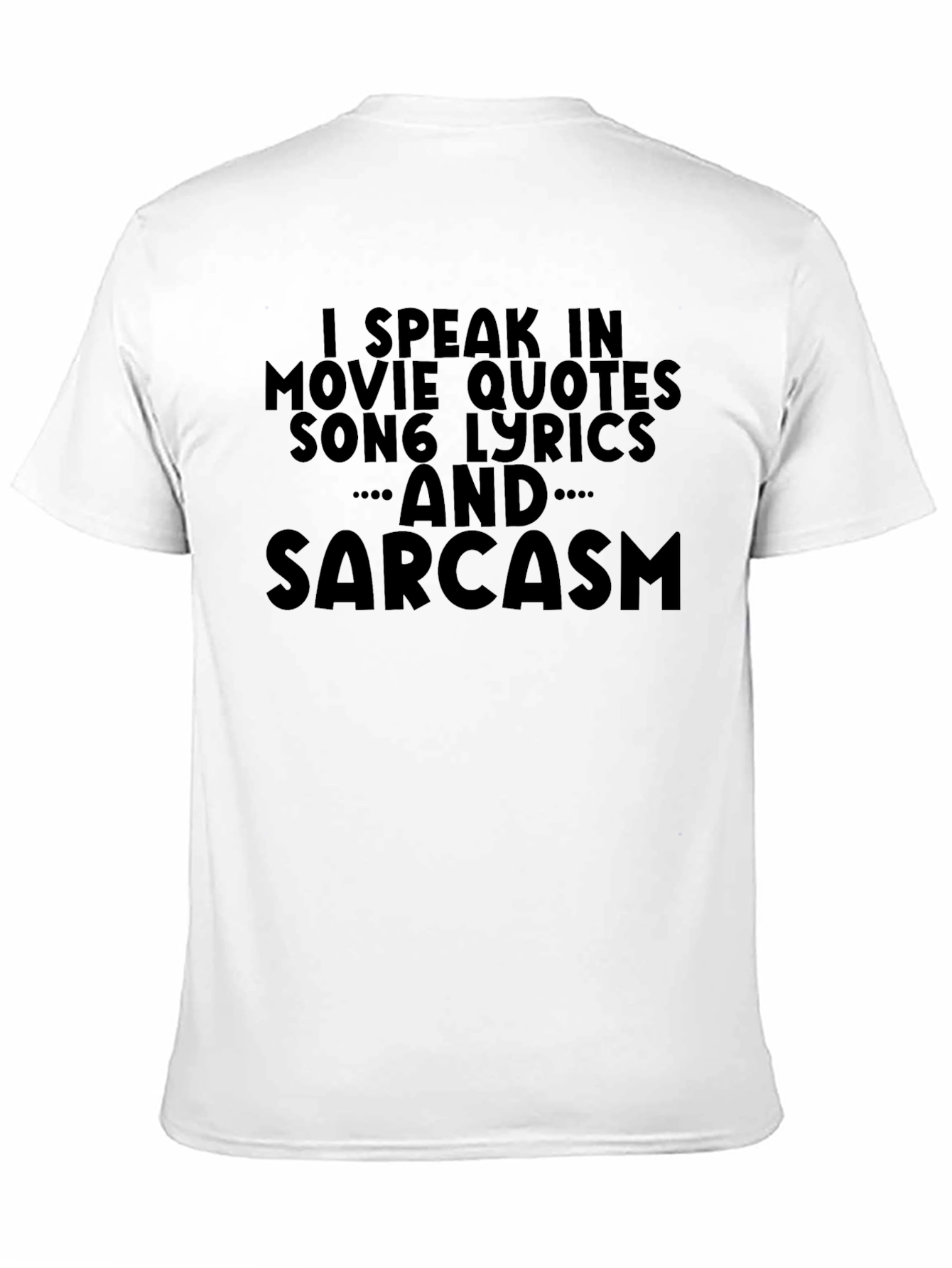 Movie Quotes Song Lyrics & Sarcasm Graphic T-Shirt