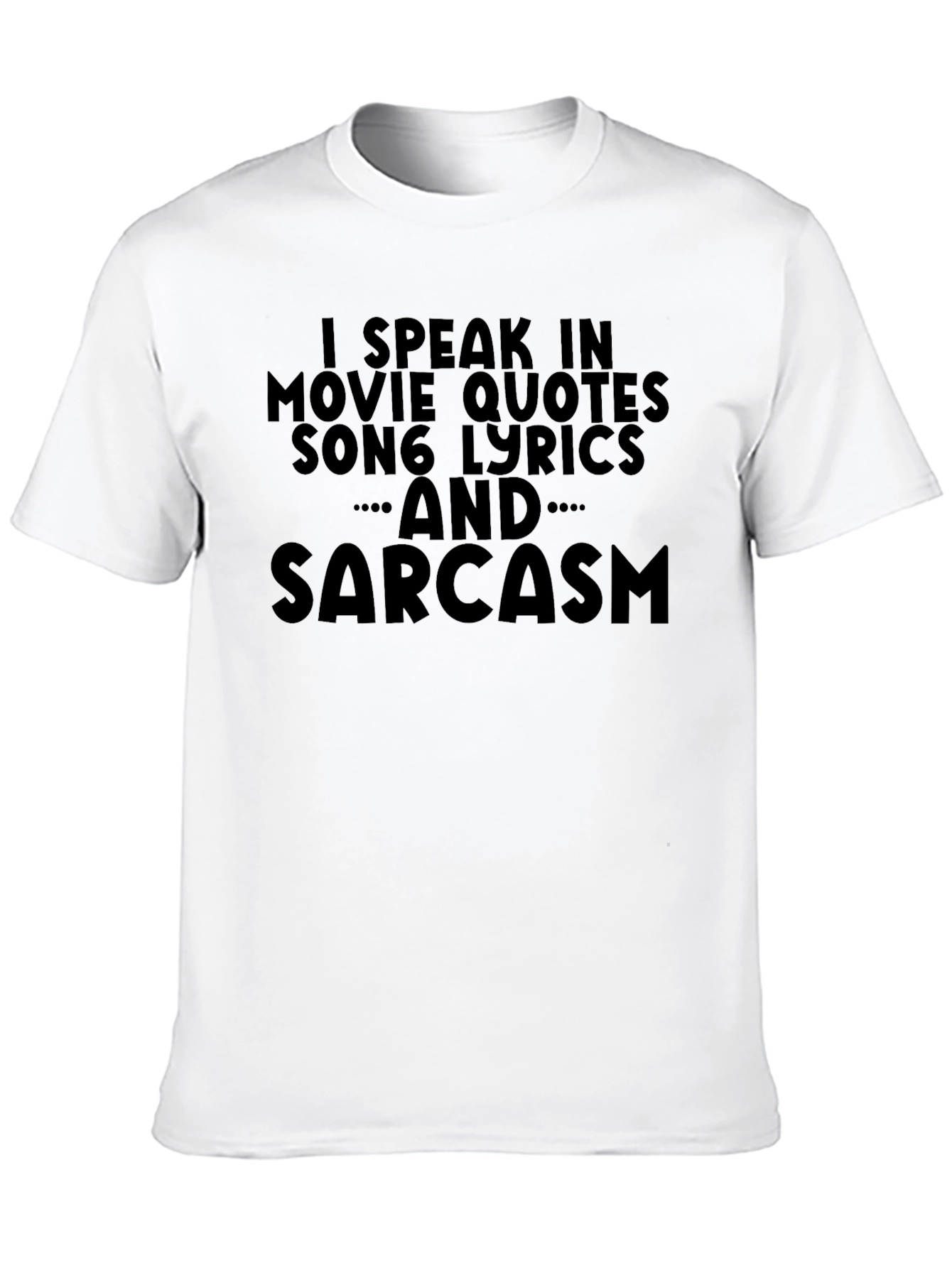 Movie Quotes Song Lyrics & Sarcasm Graphic T-Shirt