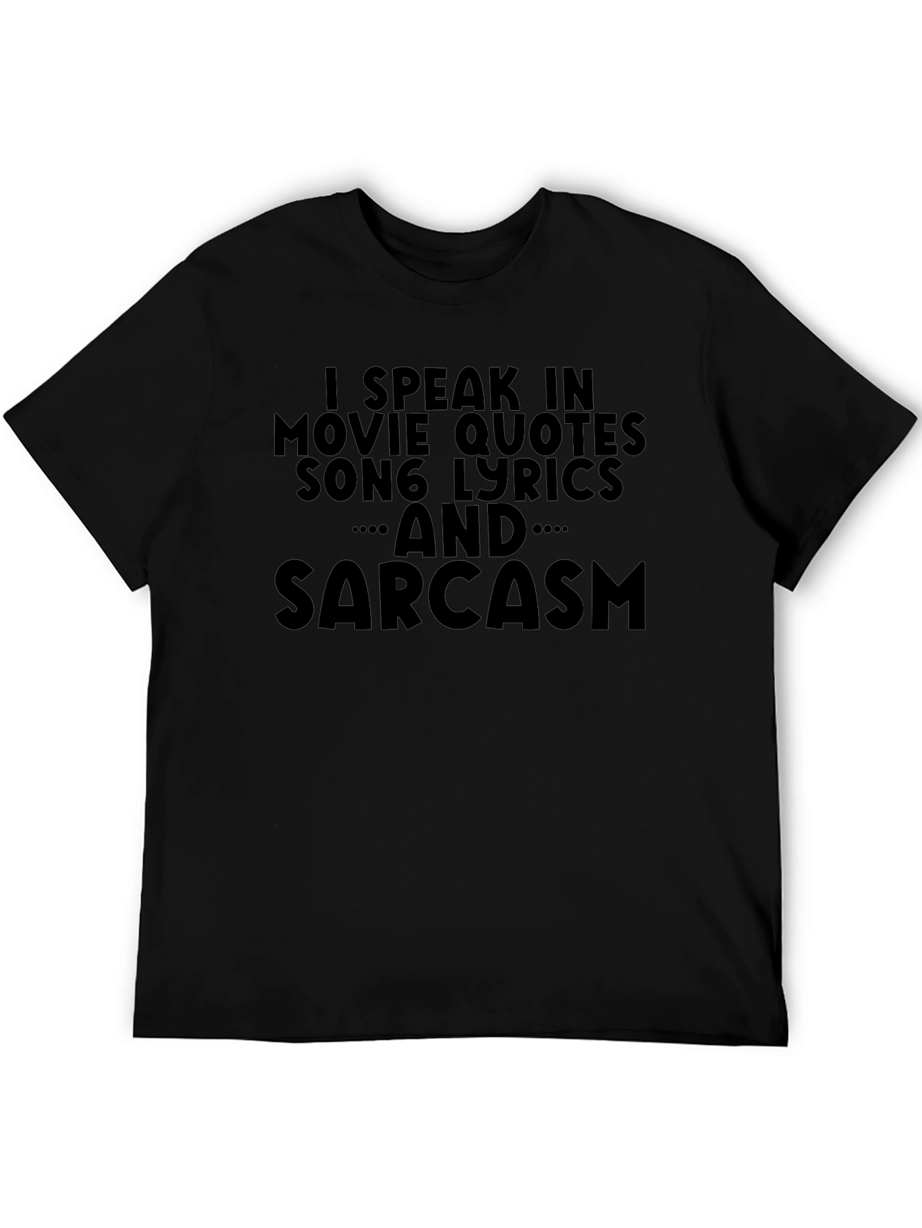 Movie Quotes Song Lyrics & Sarcasm Graphic T-Shirt