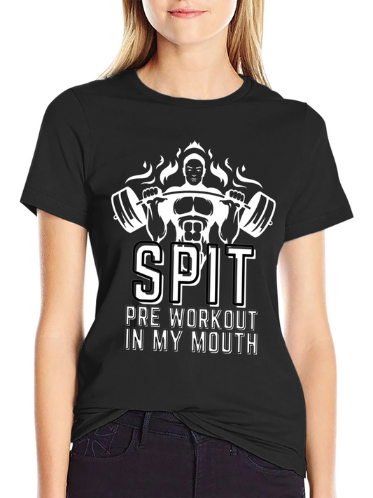 SPIT Pre Workout Funny Gym T-Shirt