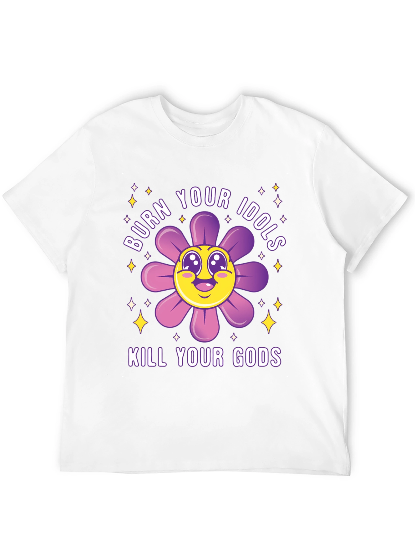 Burn Your Idols Kill Your Gods T-Shirt